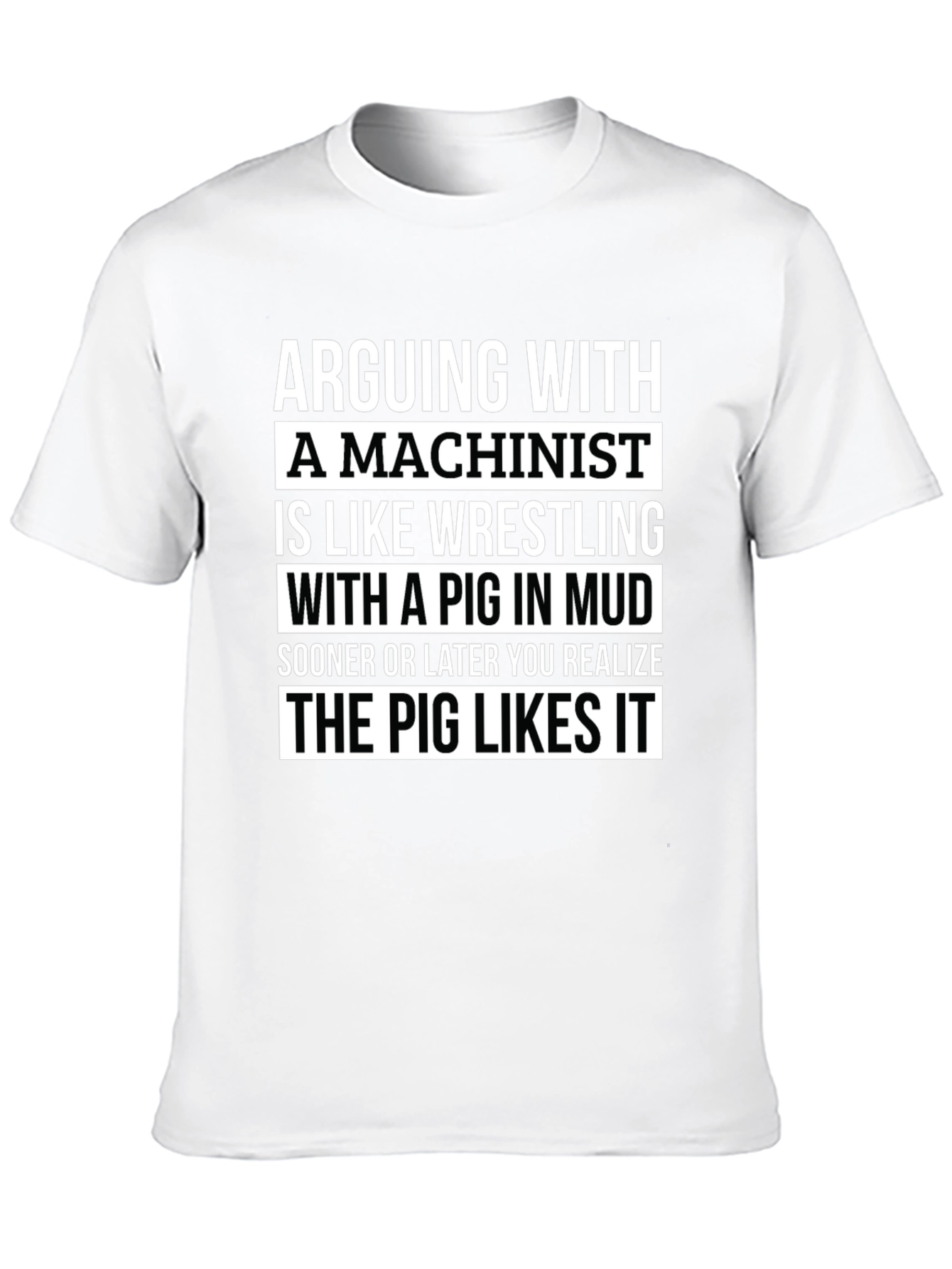 Machinist Pig in Mud T-Shirt - Funny Machining Tee