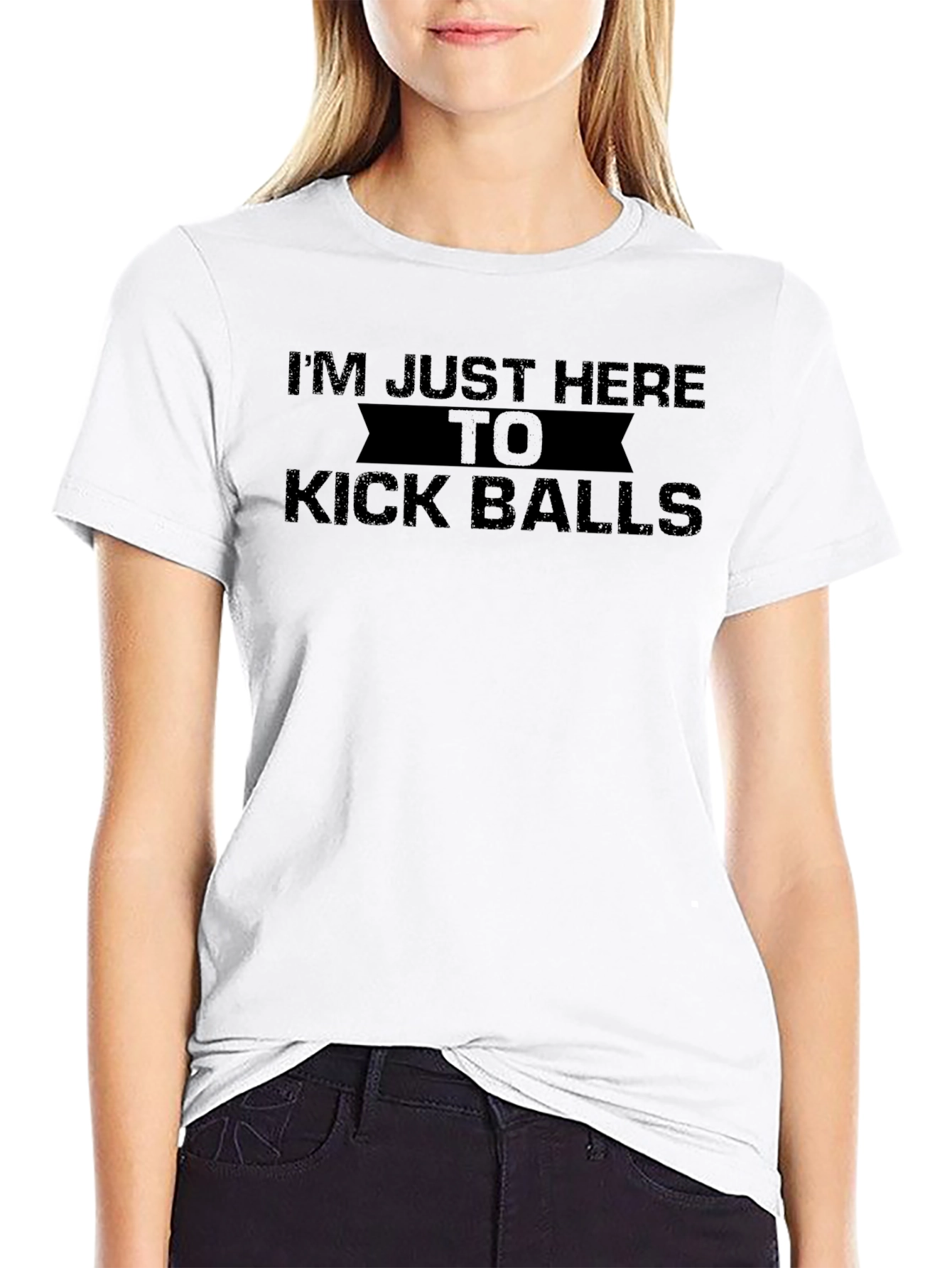 Im Just Here To Kick Balls Funny Graphic T-Shirt