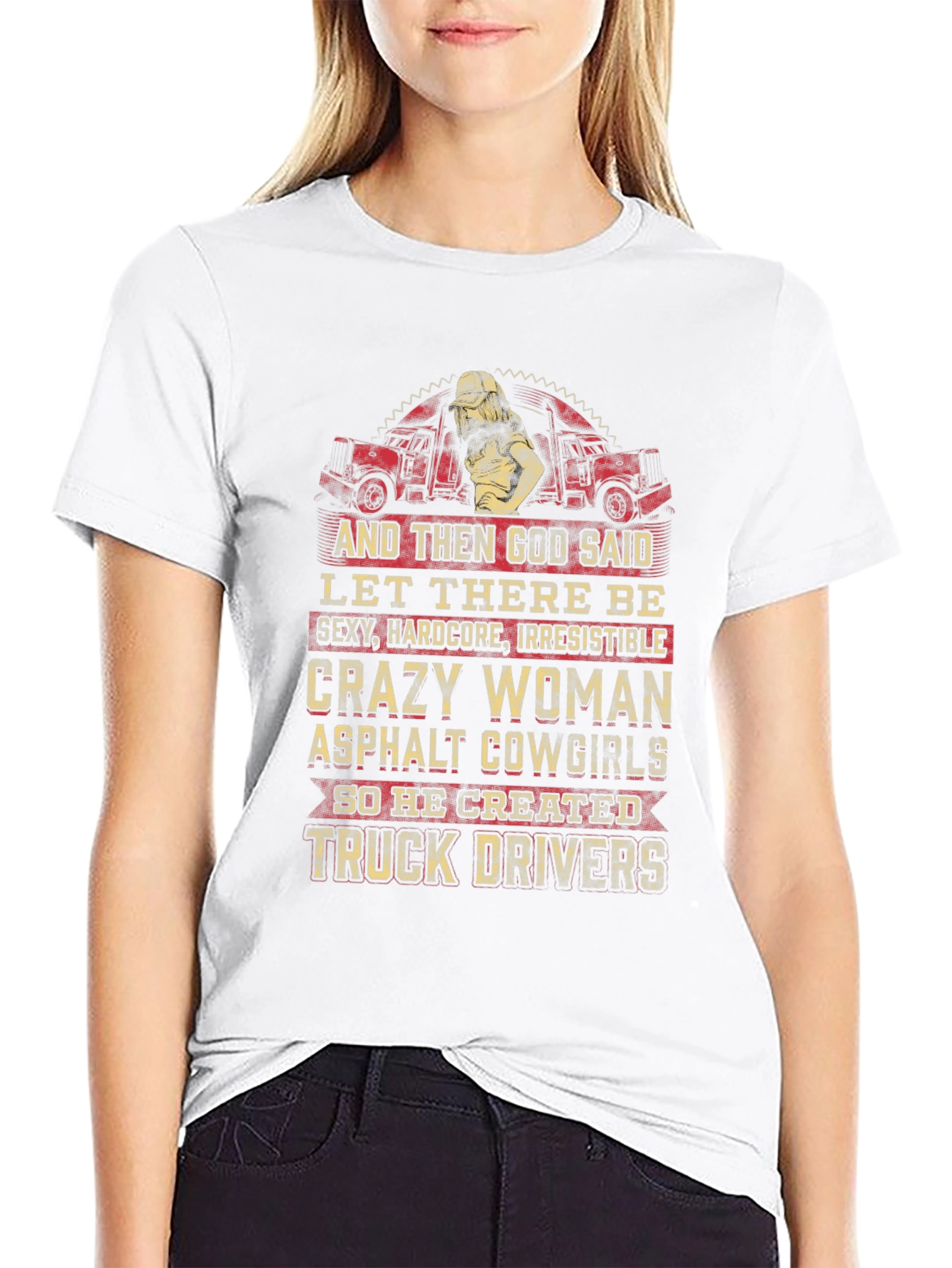 Crazy Woman Trucker T-Shirt