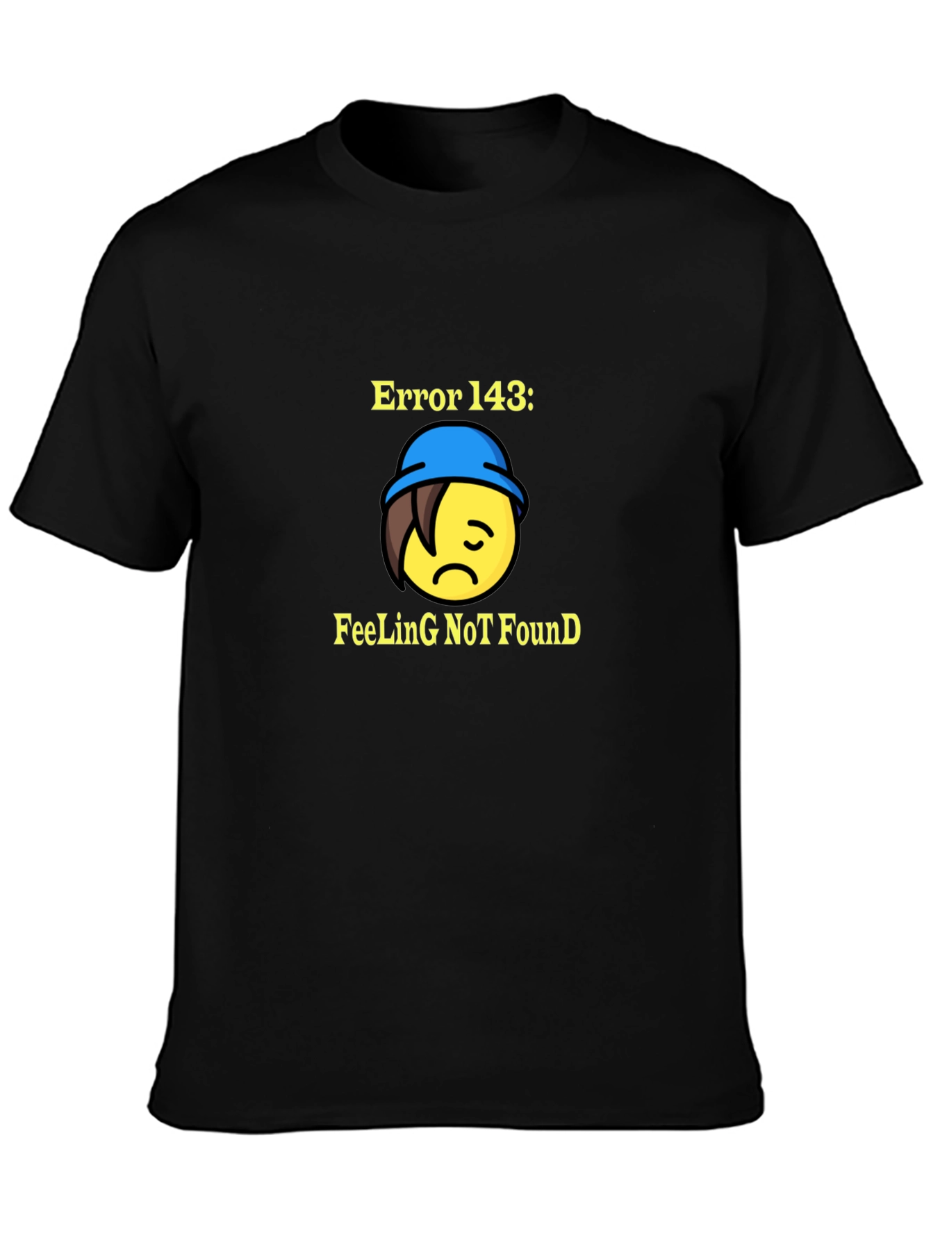 Error 143 Feeling Not Found T-Shirt - Unisex