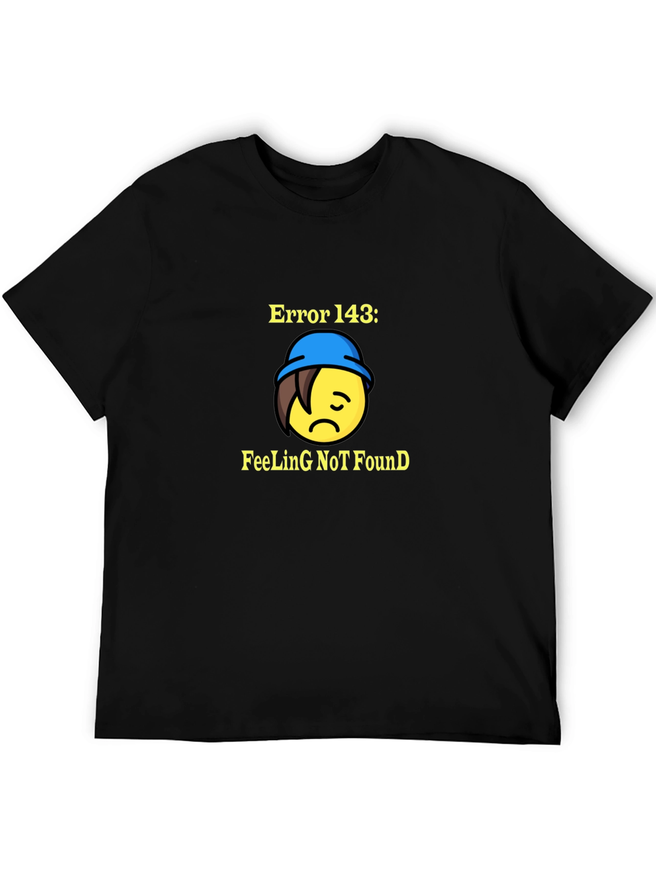Error 143 Feeling Not Found T-Shirt - Unisex