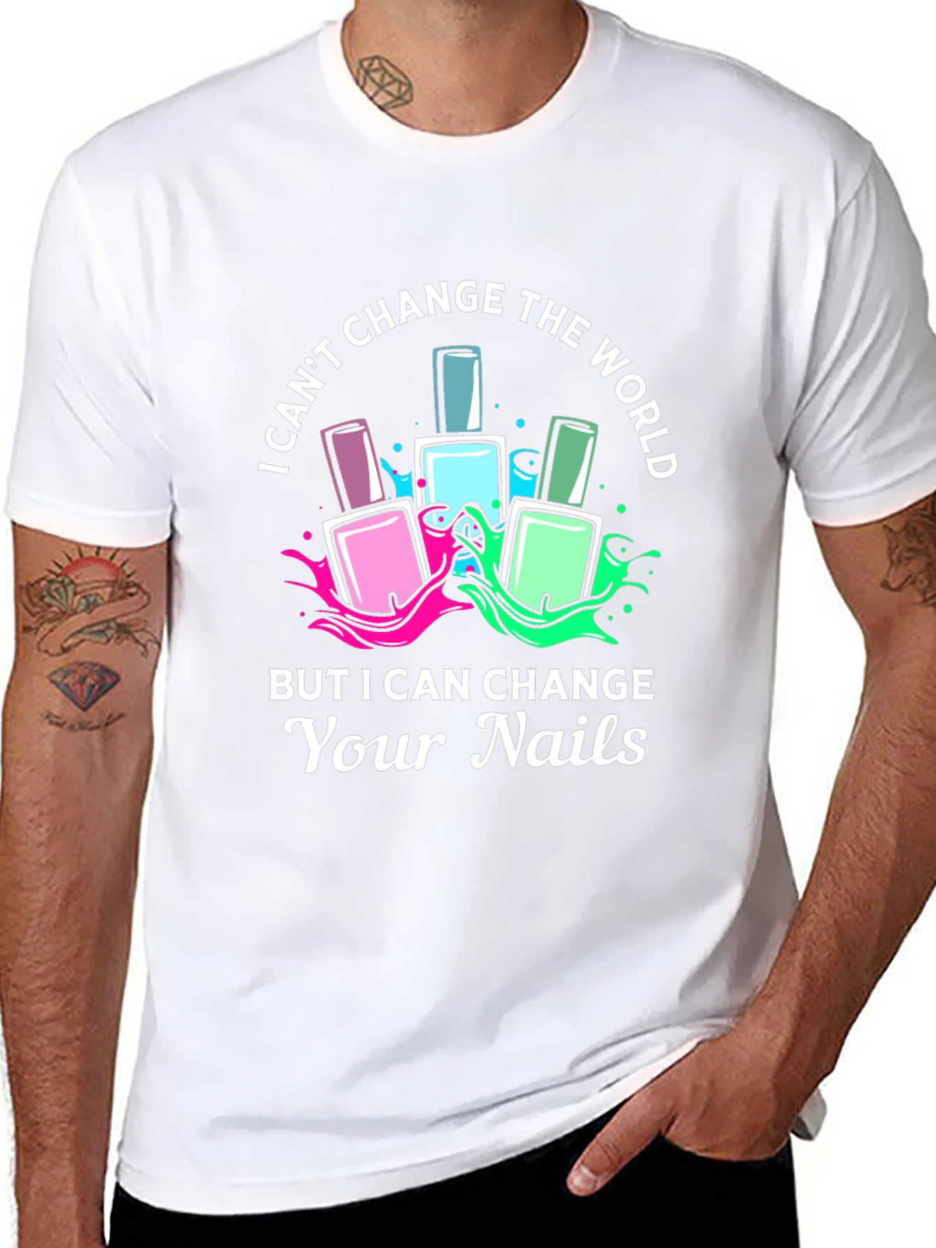 Nail Technician T-Shirt - I Can Change Your Nails