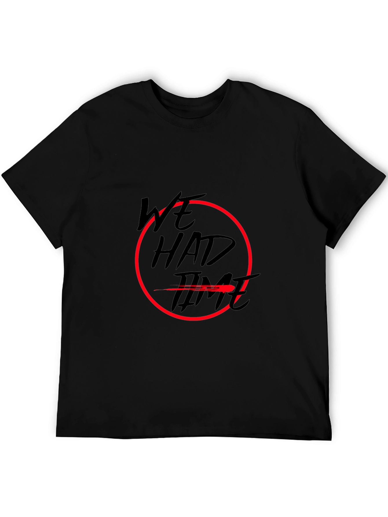 We Had Time Graphic Tee