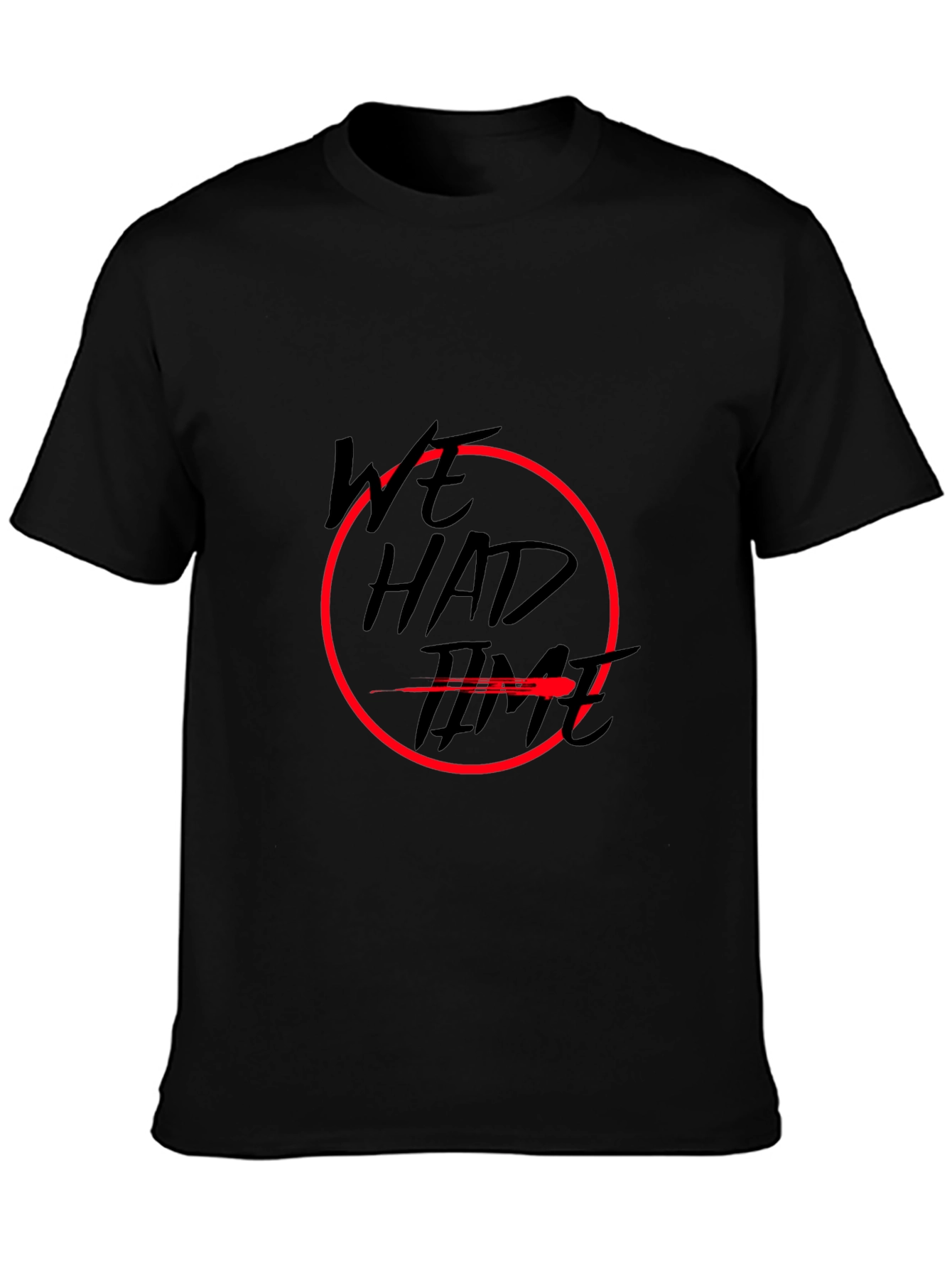 We Had Time Graphic Tee