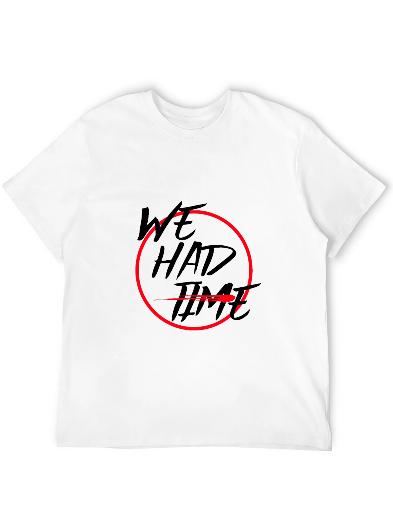 We Had Time Graphic Tee