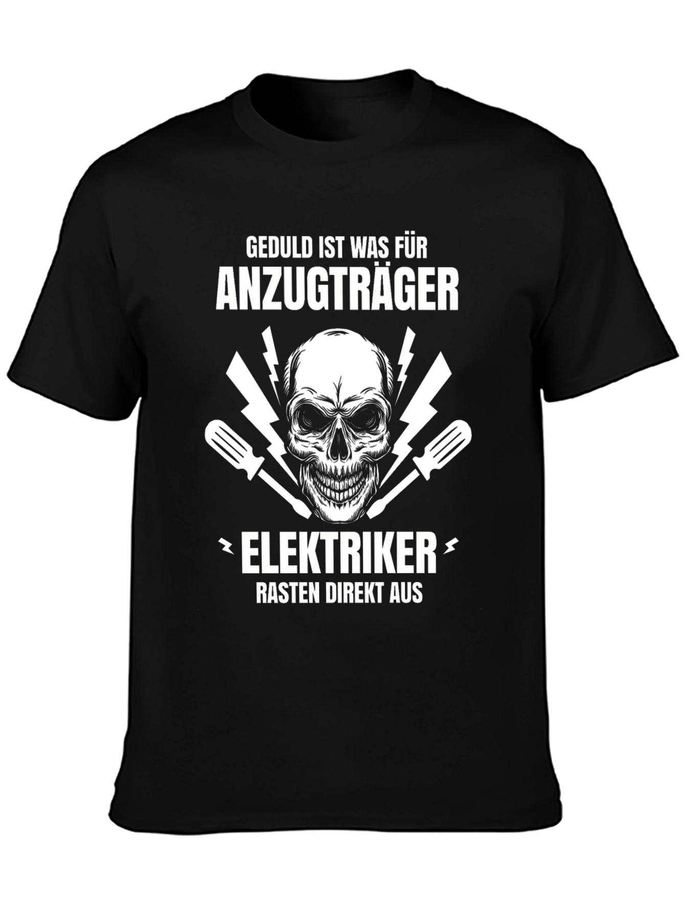 Geduld Ist Was Fur Anzugtrager Skull Electrician T-Shirt