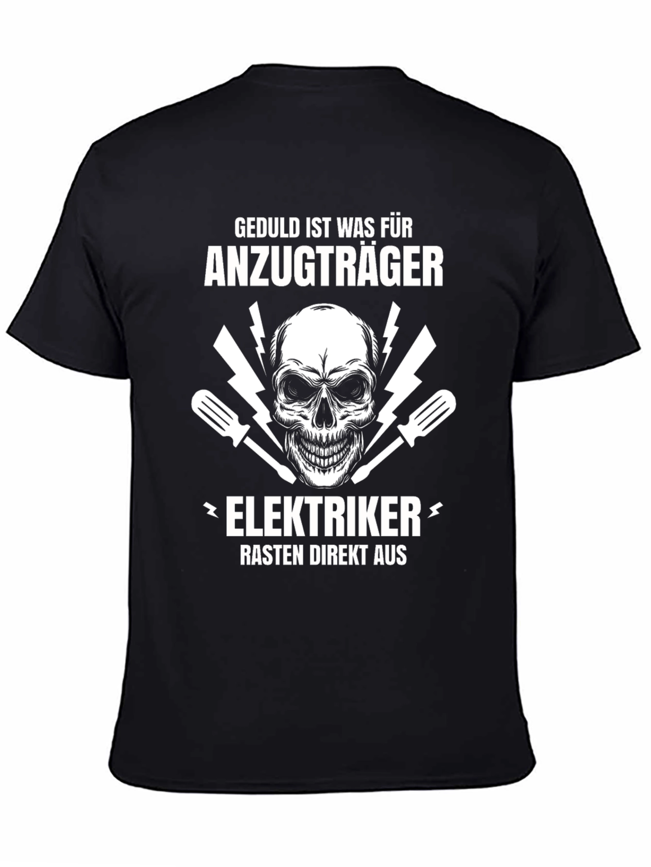 Geduld Ist Was Fur Anzugtrager Skull Electrician T-Shirt