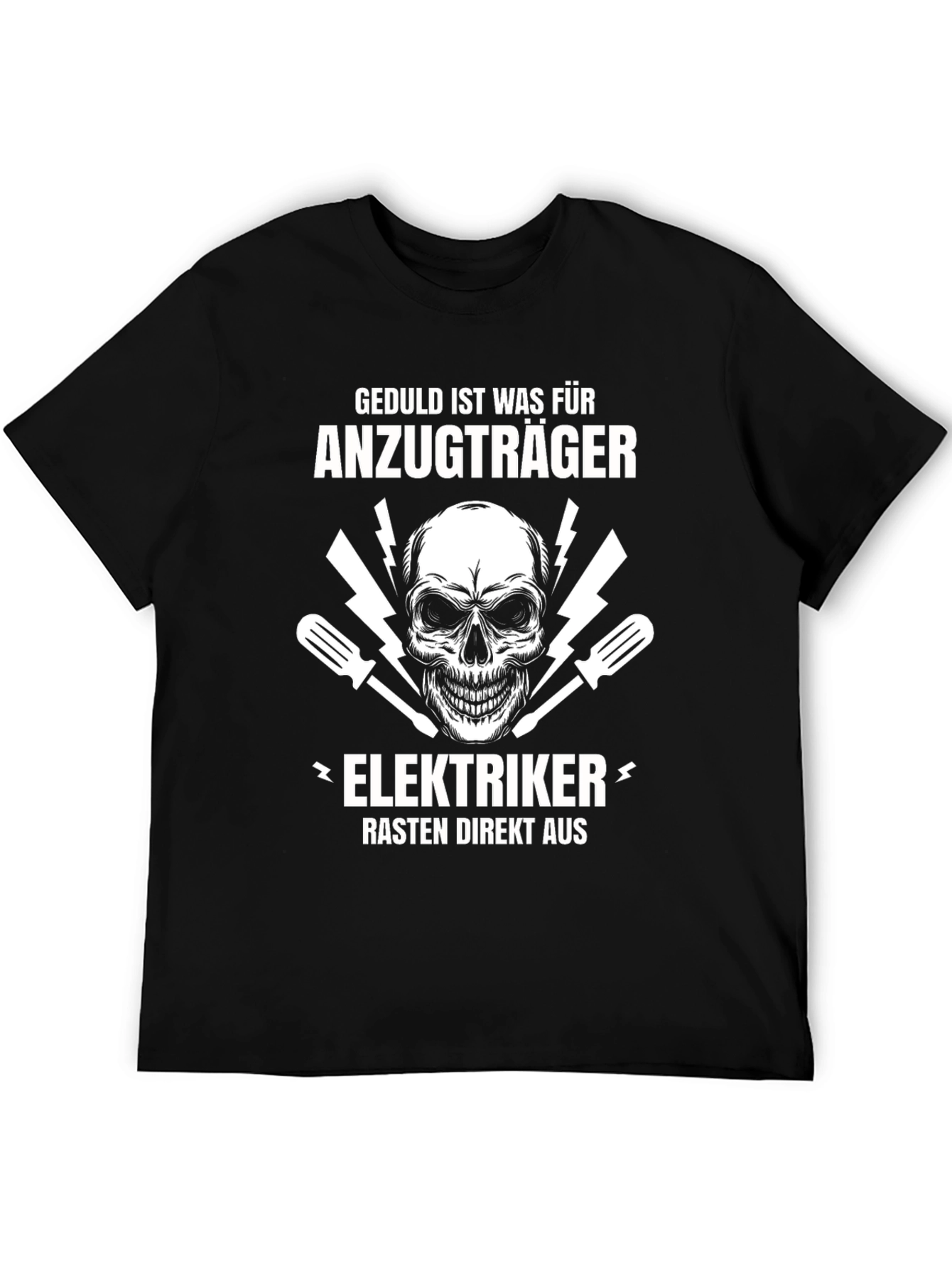 Geduld Ist Was Fur Anzugtrager Skull Electrician T-Shirt