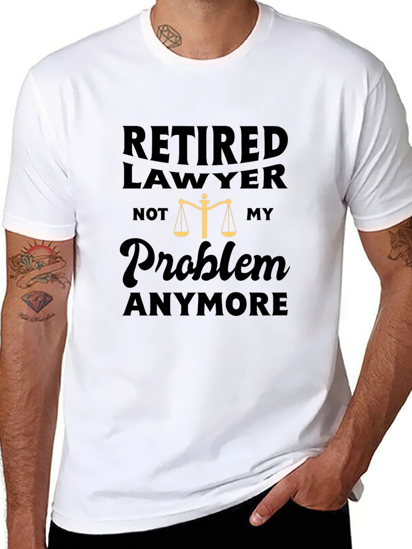Retired Lawyer T-Shirt - Not My Problem Anymore