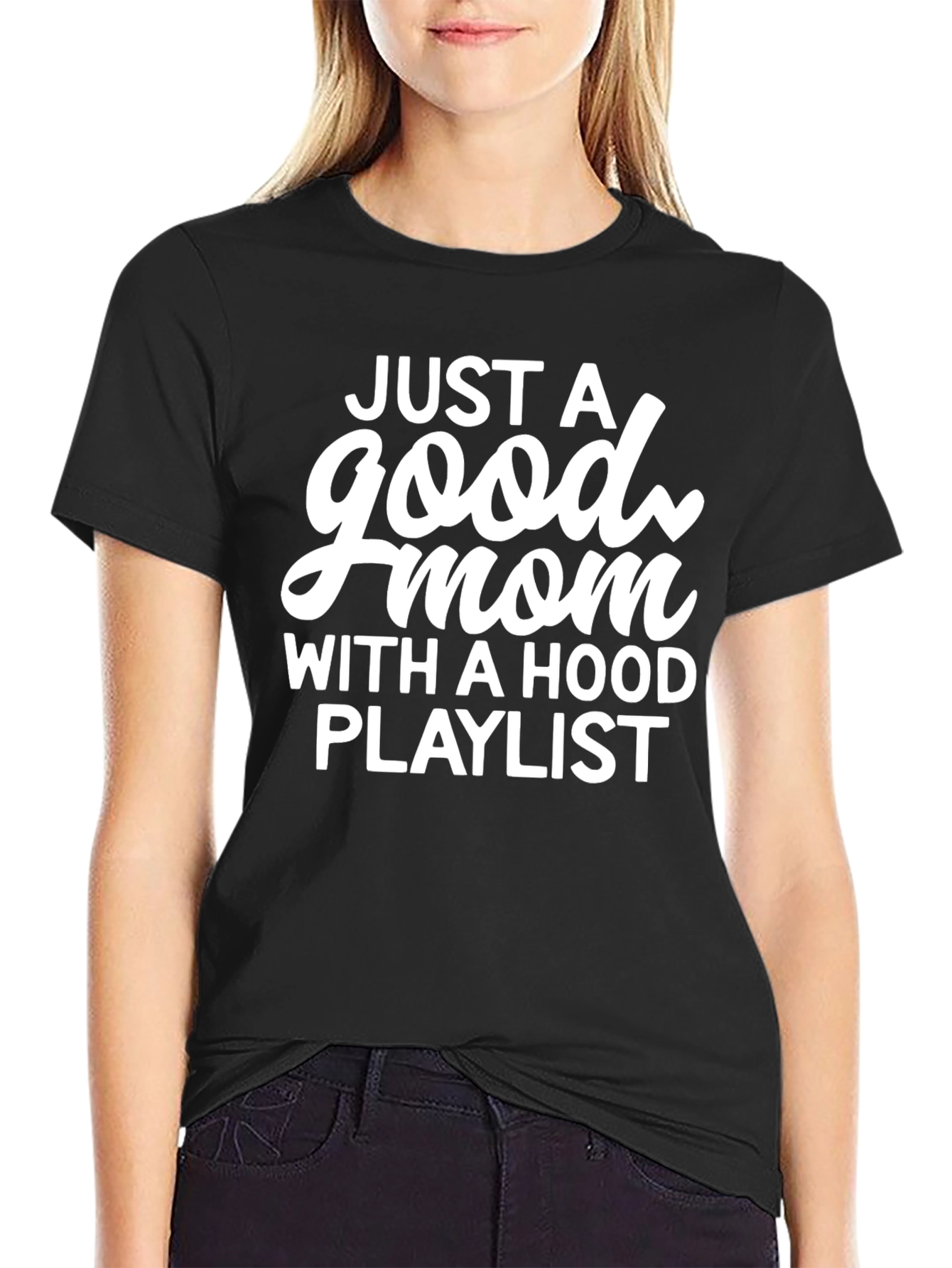 Just a Good Mom T-Shirt