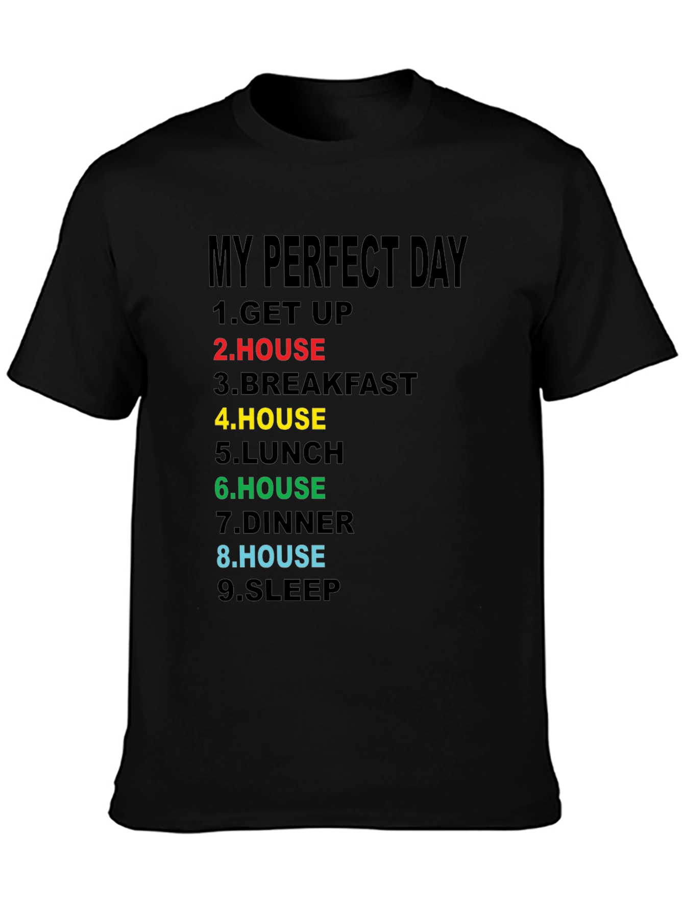 My Perfect Day T-Shirt - Funny Homebody Tee