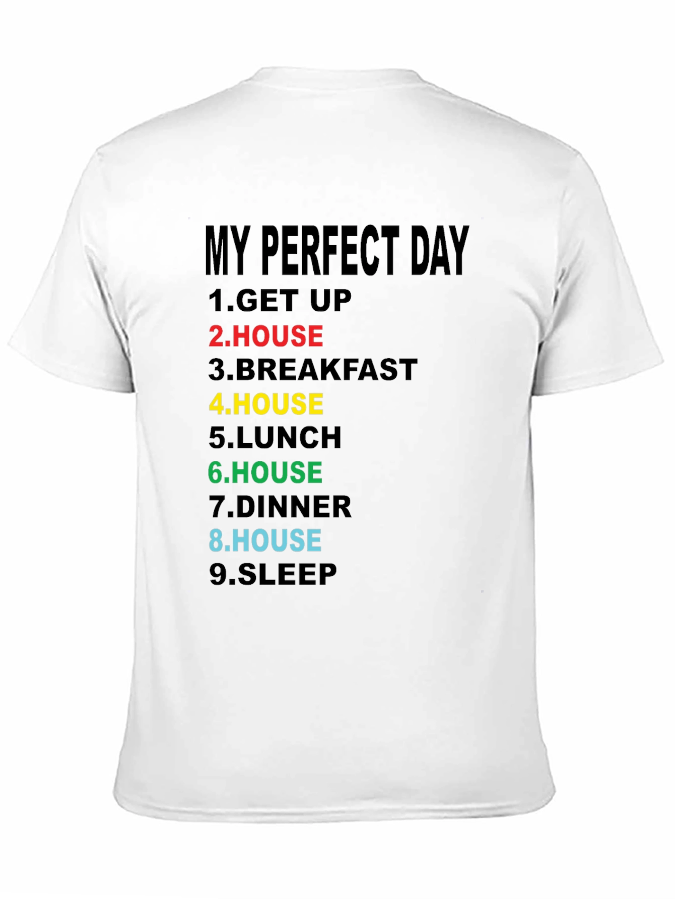 My Perfect Day T-Shirt - Funny Homebody Tee