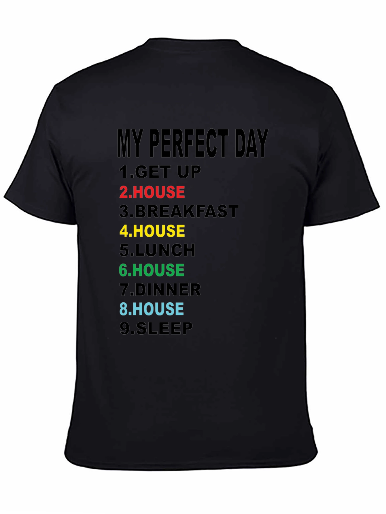 My Perfect Day T-Shirt - Funny Homebody Tee