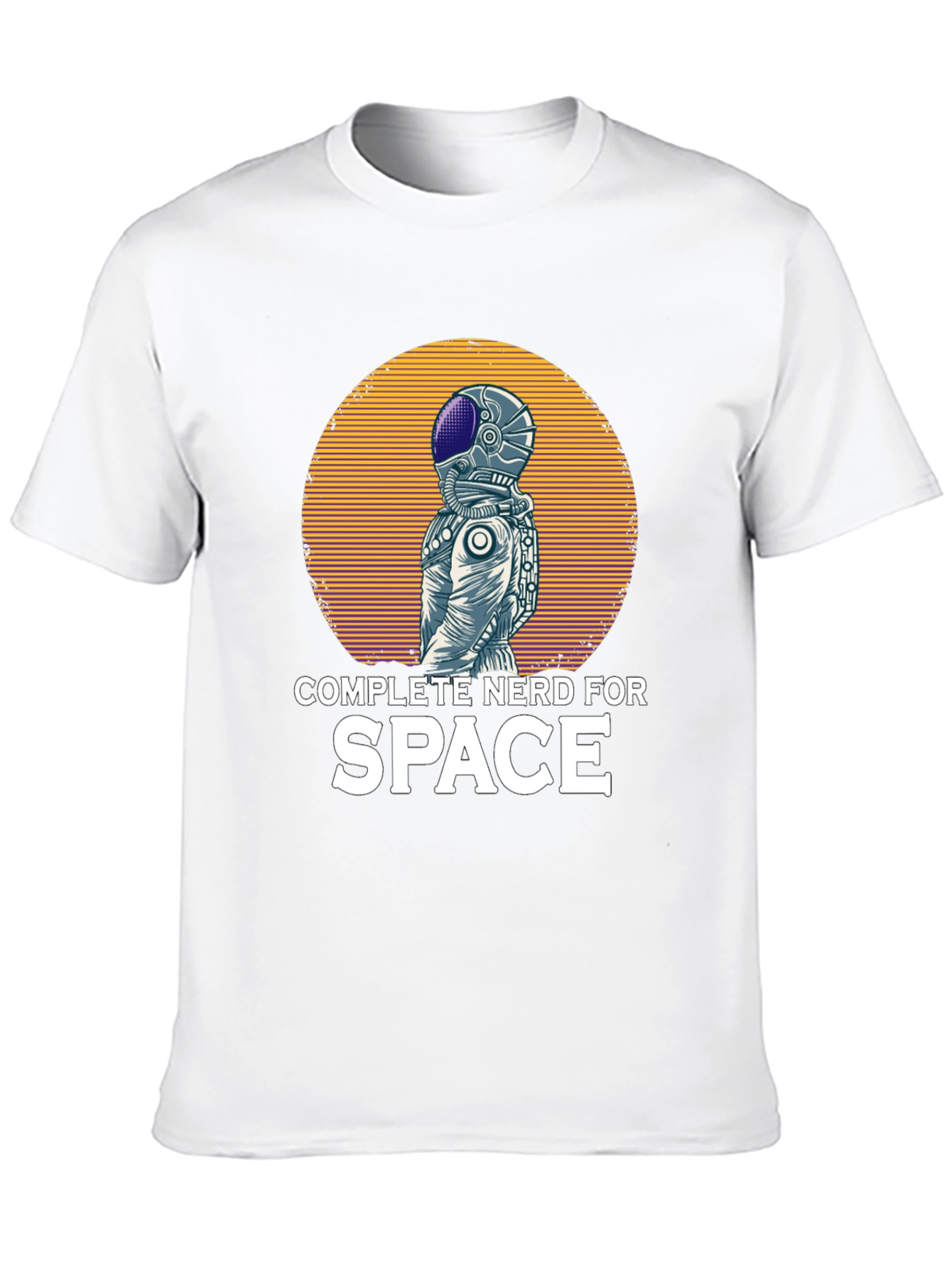 Complete Nerd For Space T-Shirt Astronaut Graphic Tee