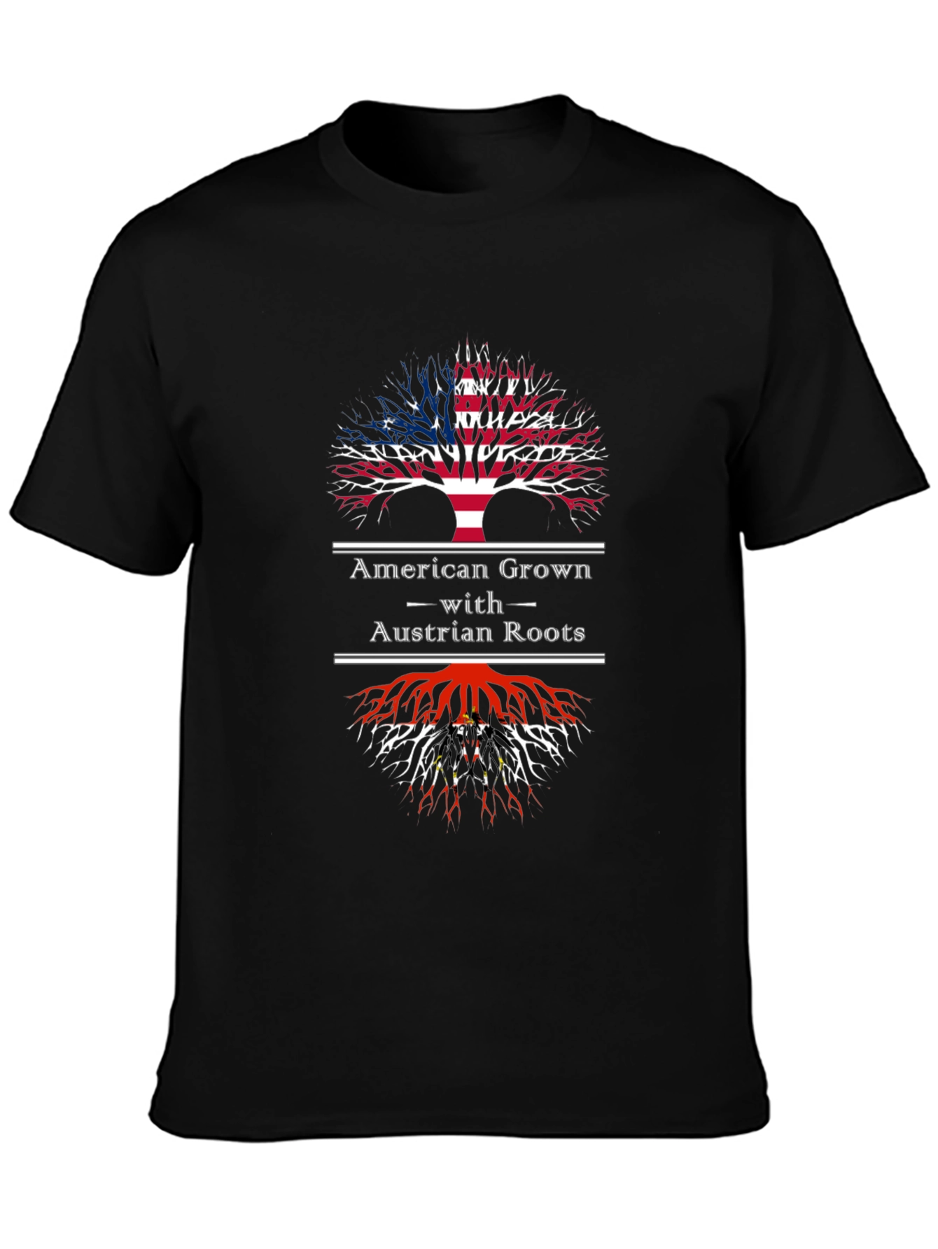 American Grown with Austrian Roots T-Shirt