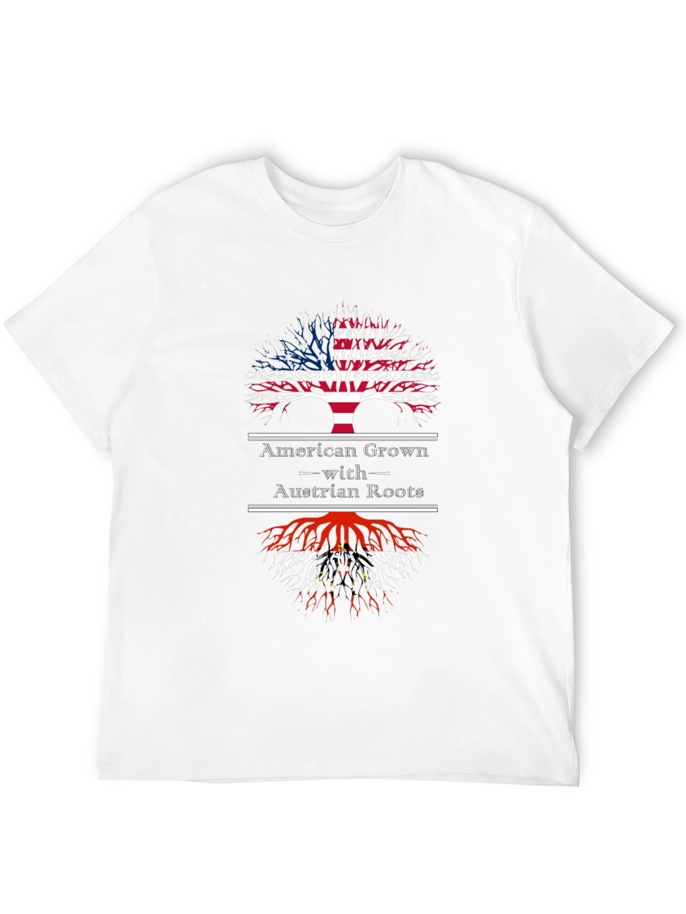 American Grown with Austrian Roots T-Shirt