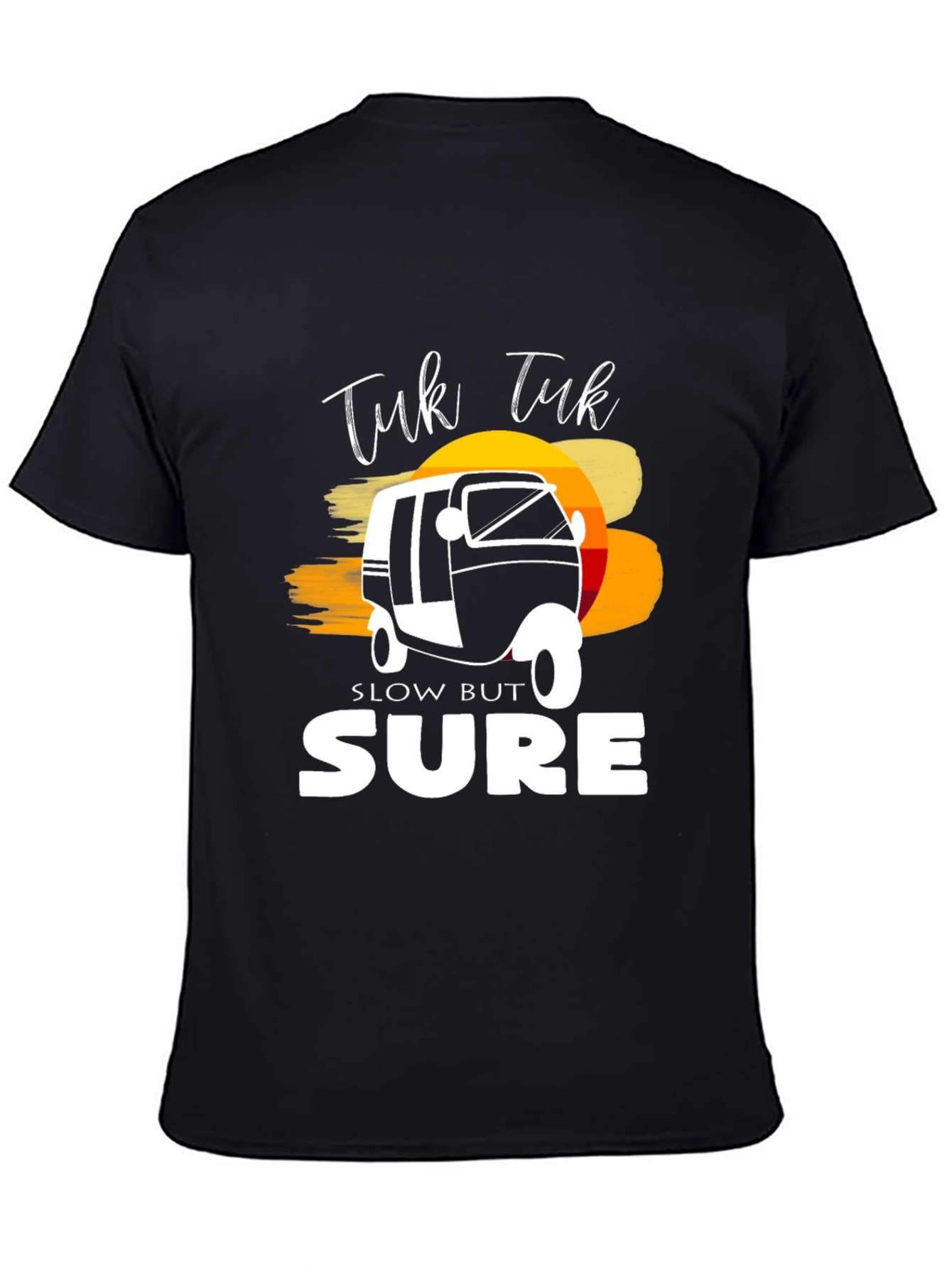 Tuk Tuk Slow But Sure Graphic T-Shirt