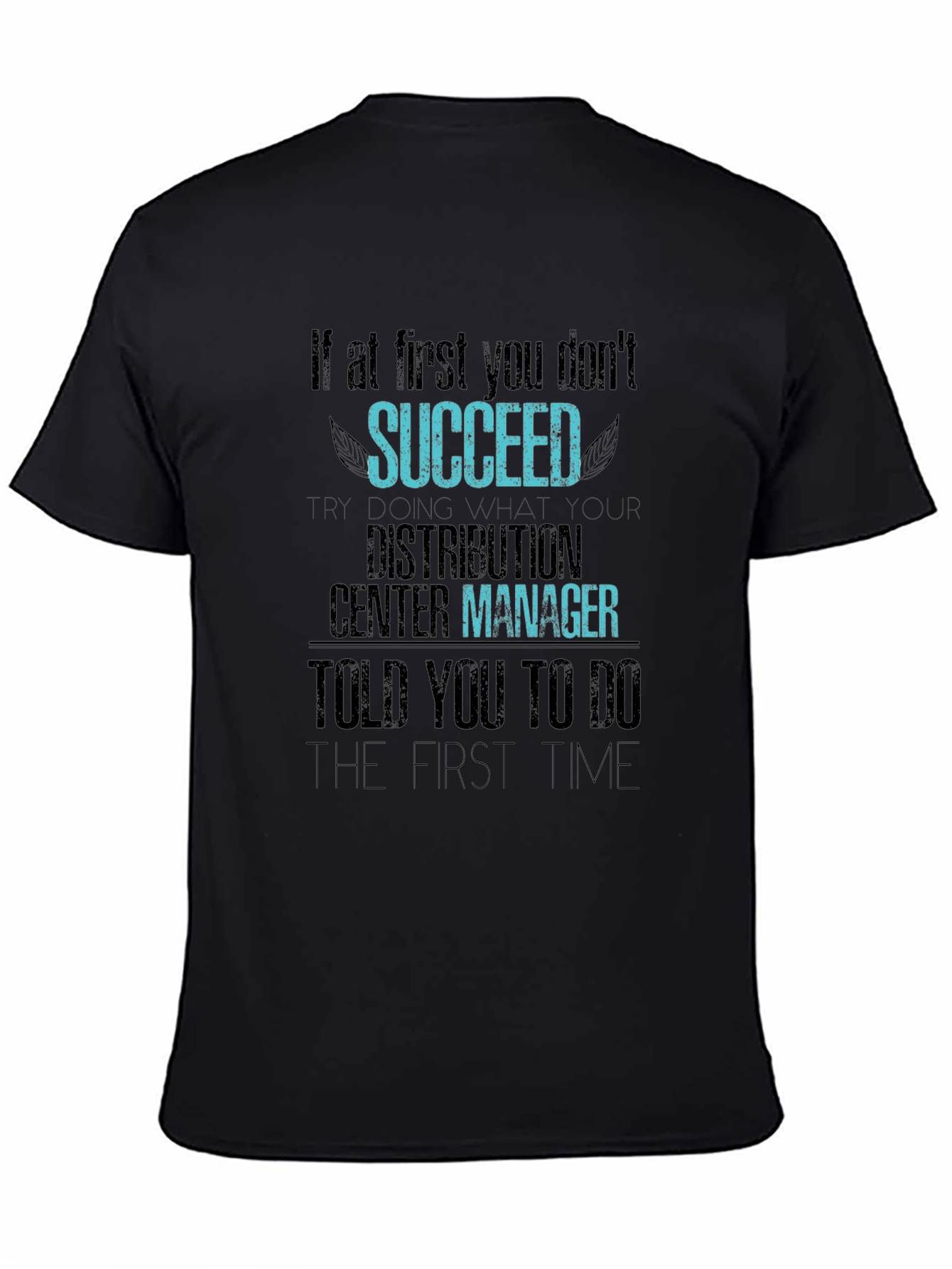 Distribution Center Manager T-Shirt
