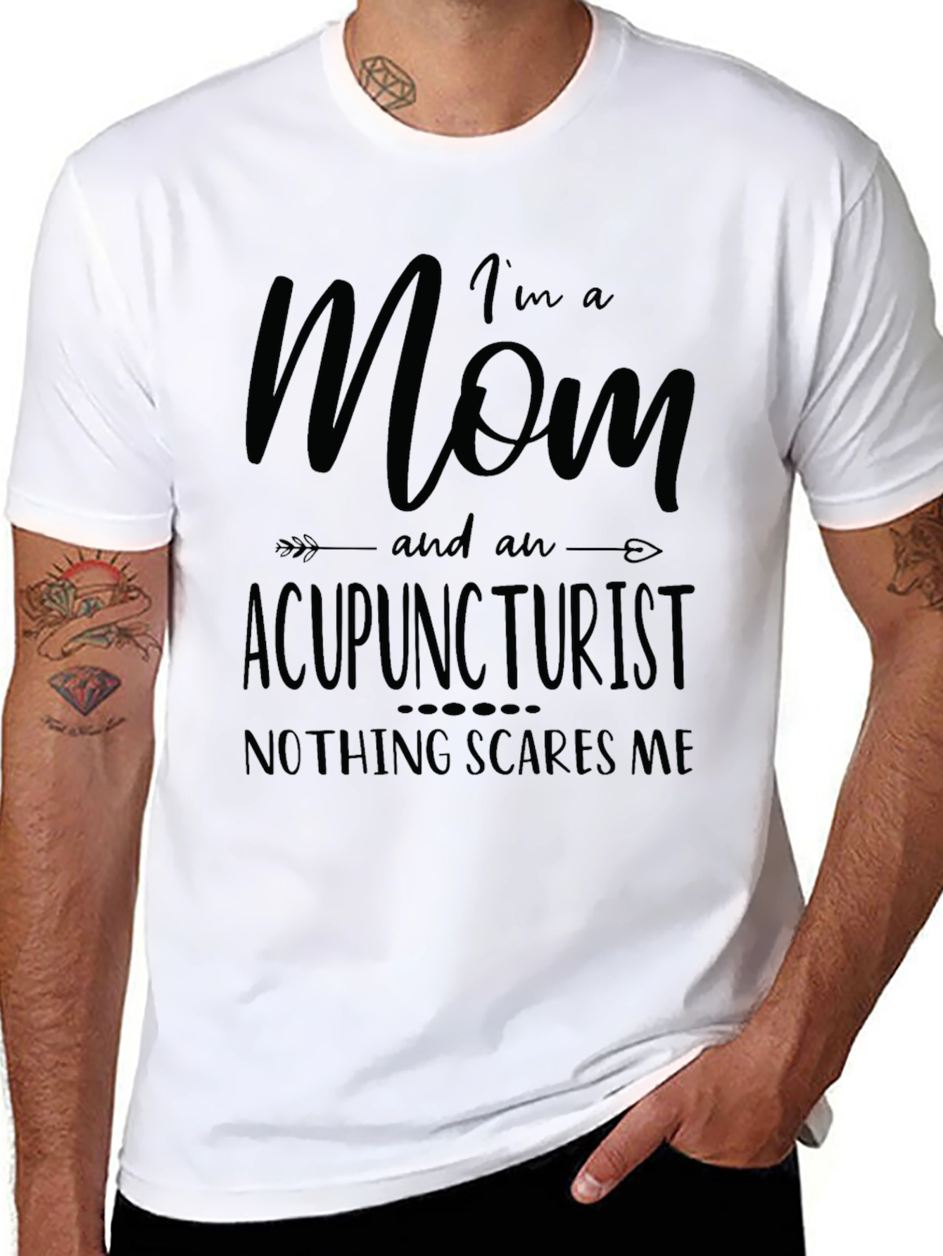 Mom Acupuncturist T-Shirt - Nothing Scares Me!