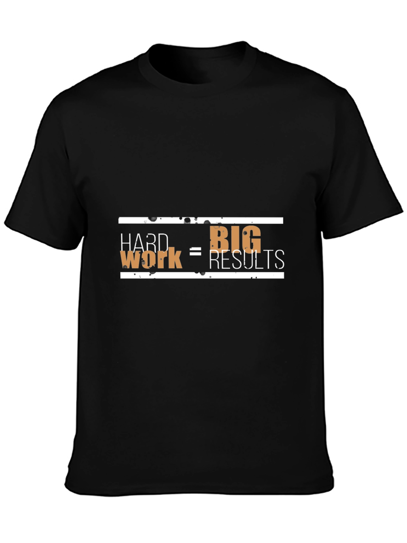 Hard Work = Big Results Mens Black T-Shirt