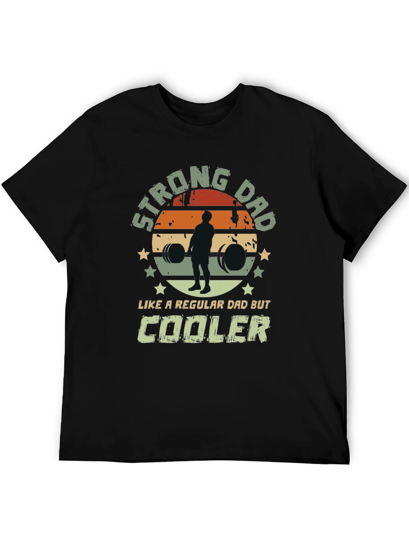 Strong Dad T-Shirt: Like A Regular Dad But Cooler