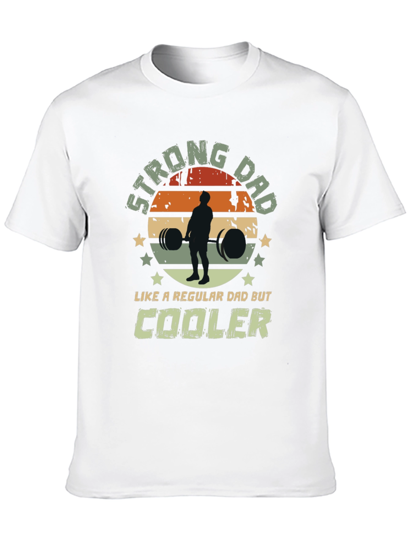 Strong Dad T-Shirt: Like A Regular Dad But Cooler