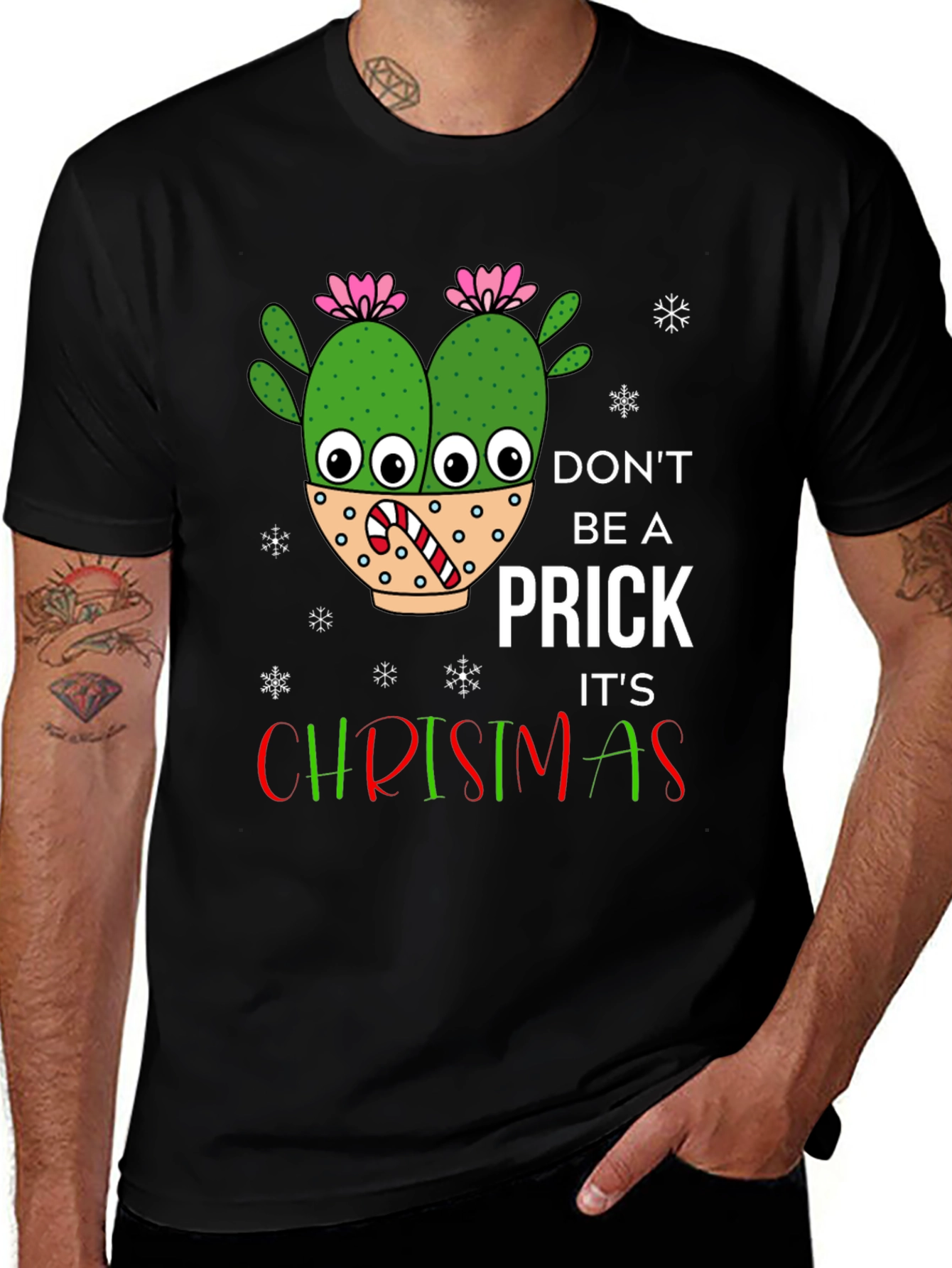 Dont Be A Prick Its Christmas T-Shirt