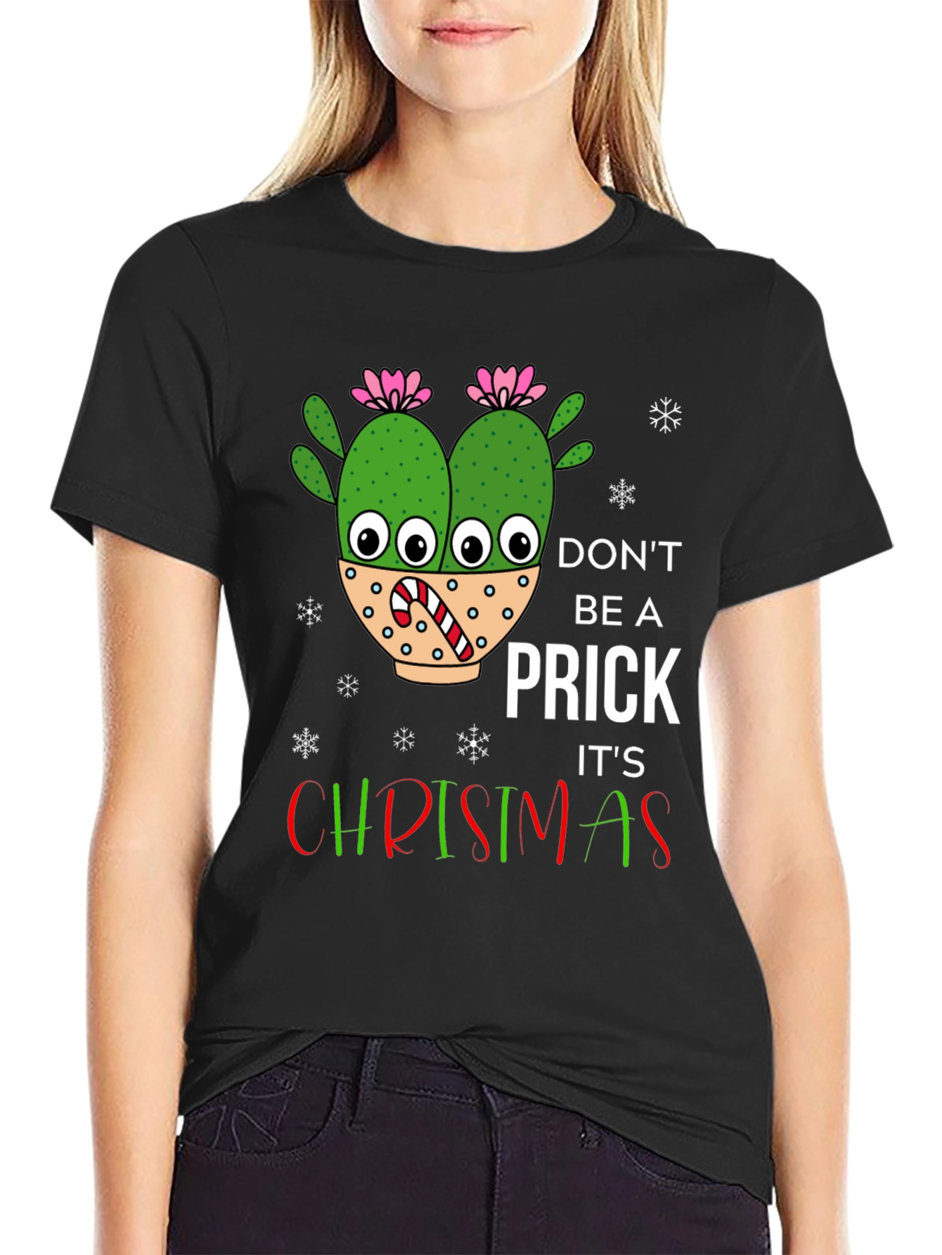 Dont Be A Prick Its Christmas T-Shirt