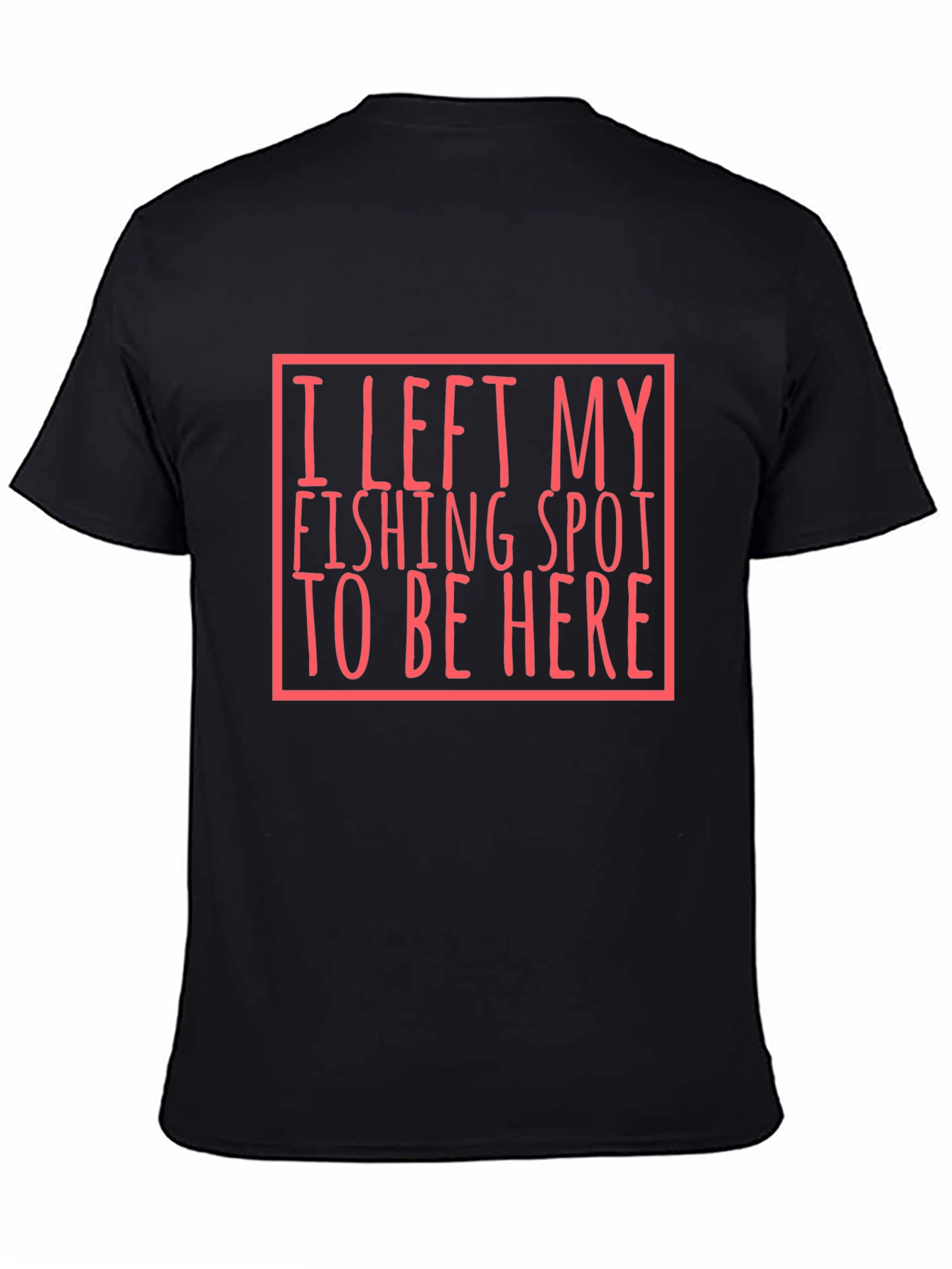 Fishing Spot T-Shirt - Humorous Angler Tee