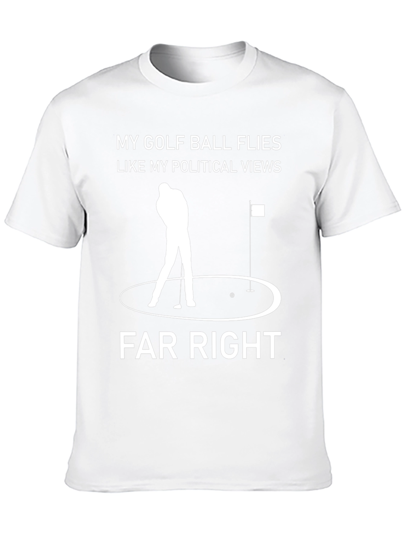 Far Right Golf Humor Graphic Tee