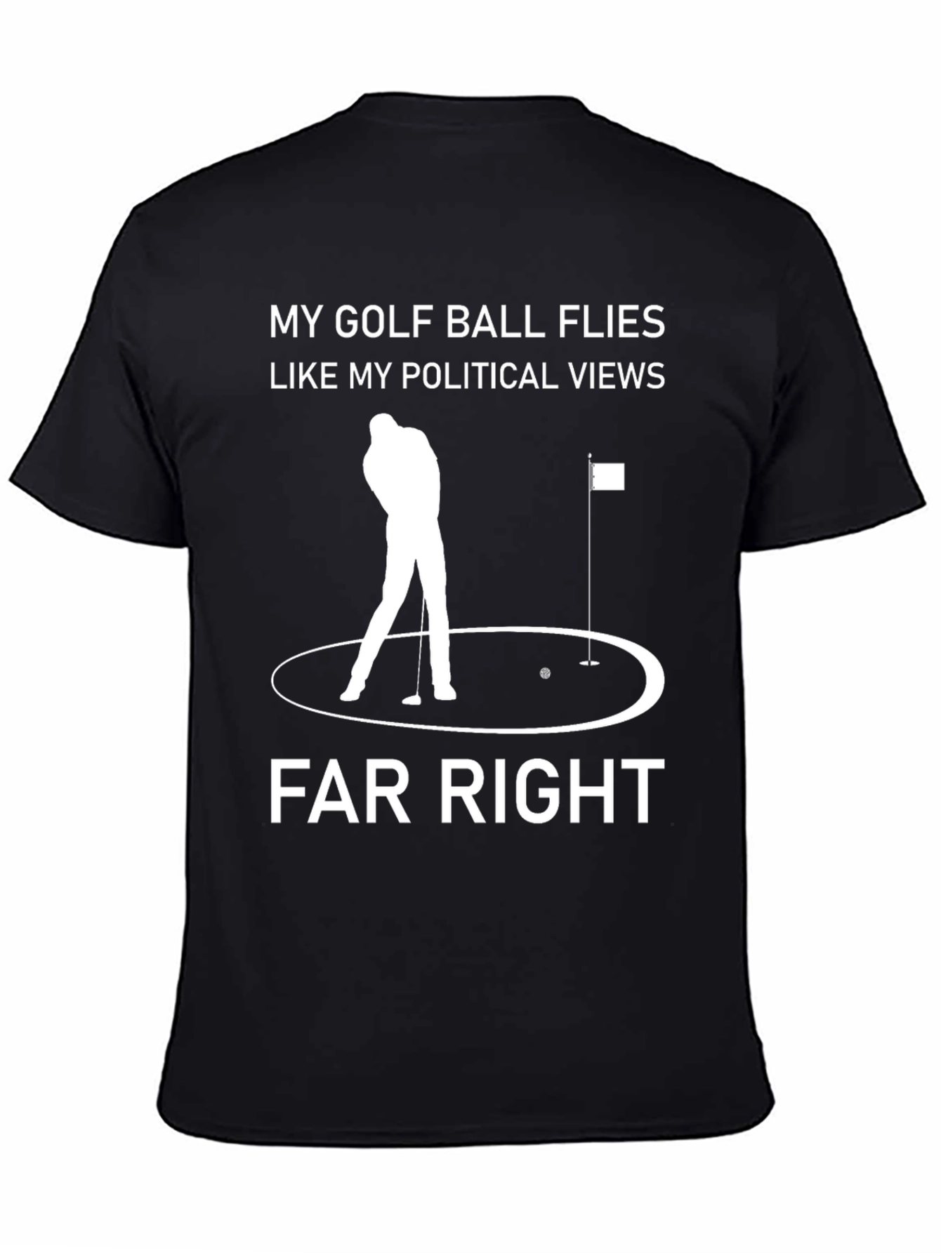 Far Right Golf Humor Graphic Tee