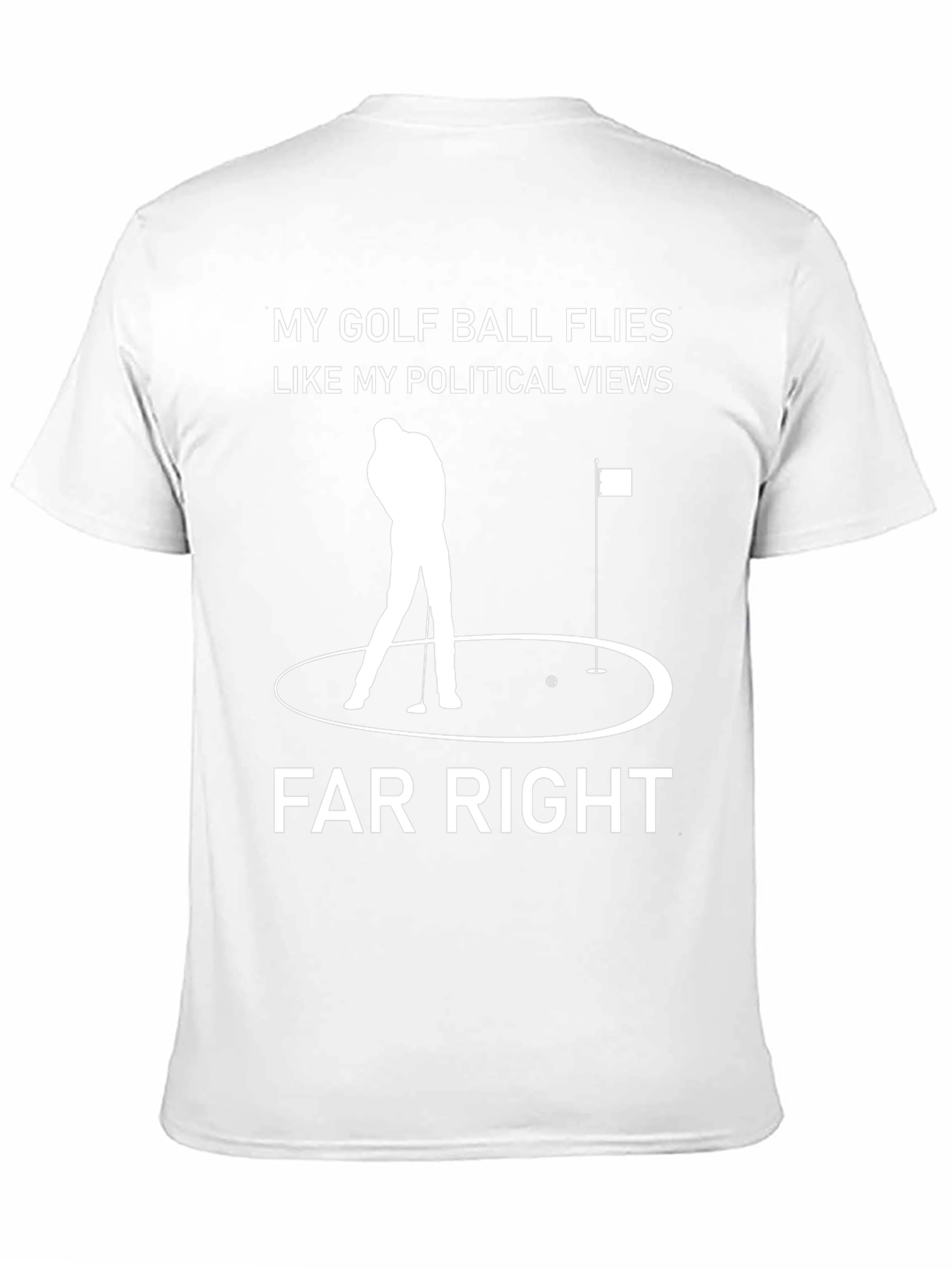 Far Right Golf Humor Graphic Tee