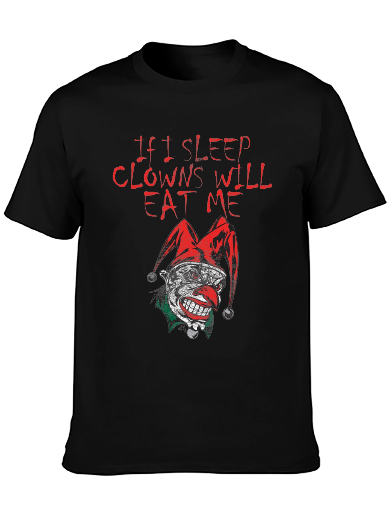 If I Sleep Clowns Will Eat Me Graphic T-Shirt