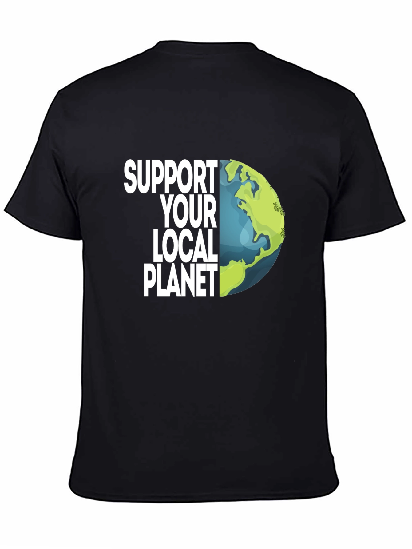 Support Your Local Planet Earth Graphic Tee