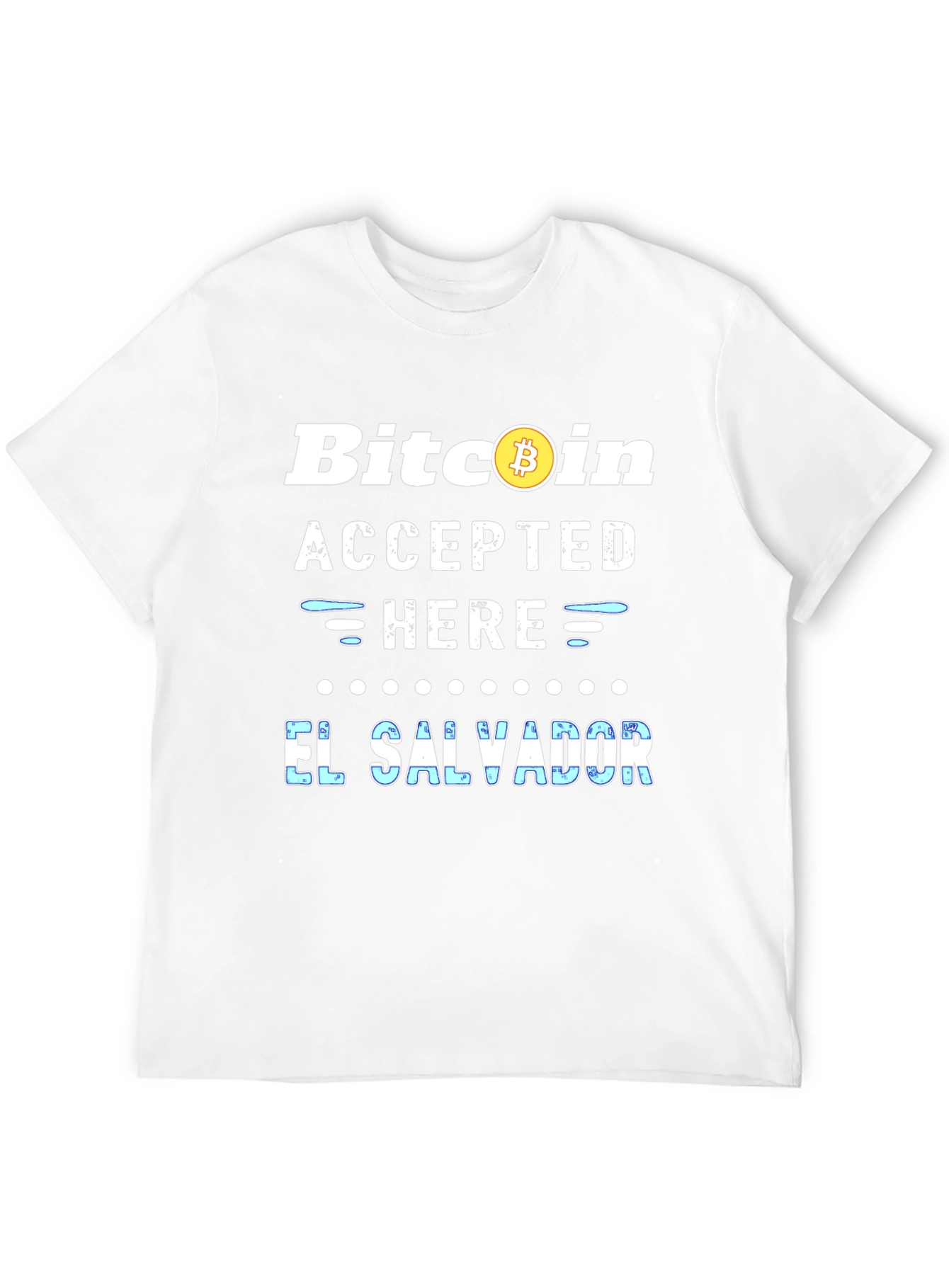 Bitcoin Accepted Here El Salvador T-Shirt