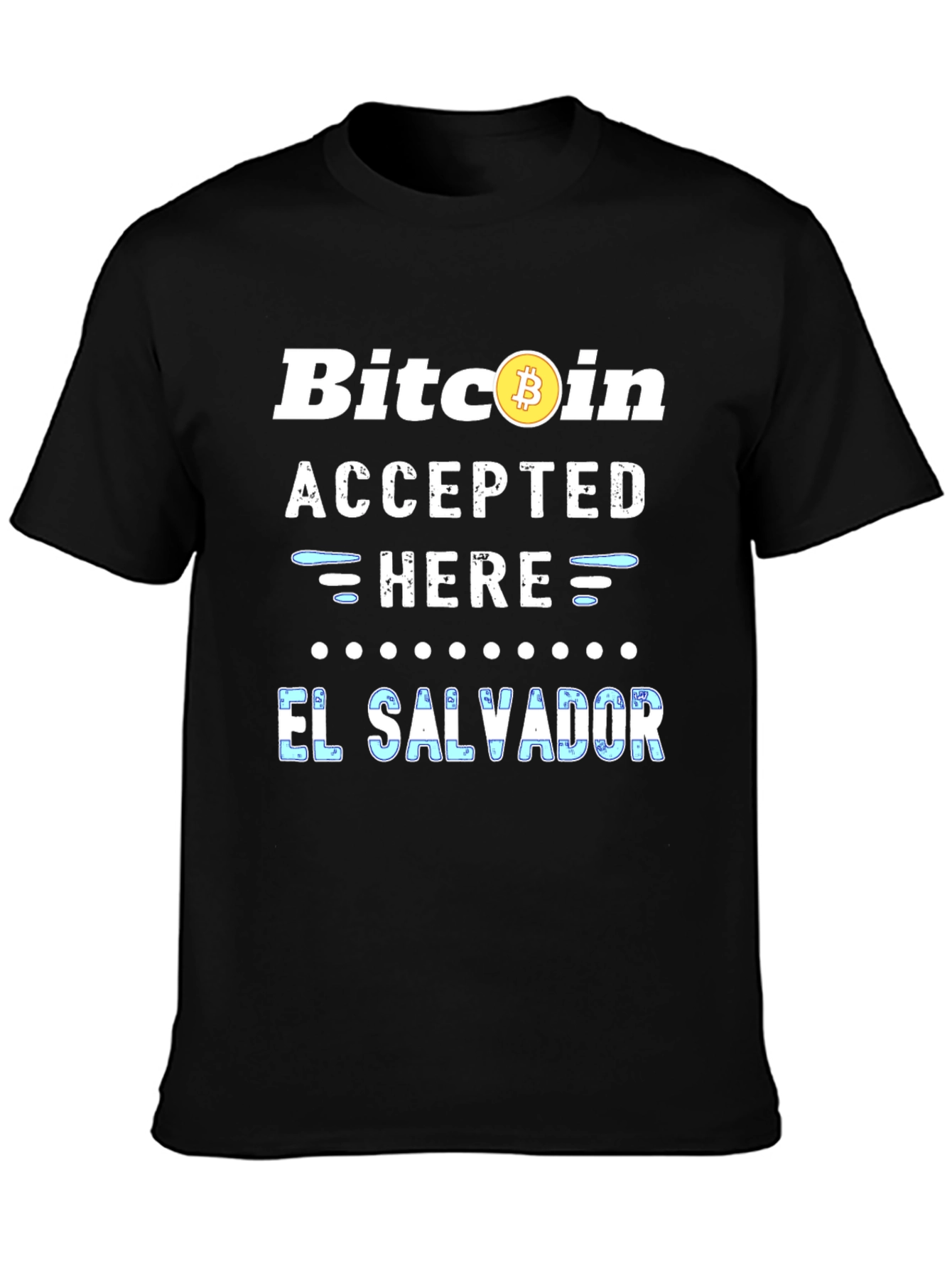 Bitcoin Accepted Here El Salvador T-Shirt