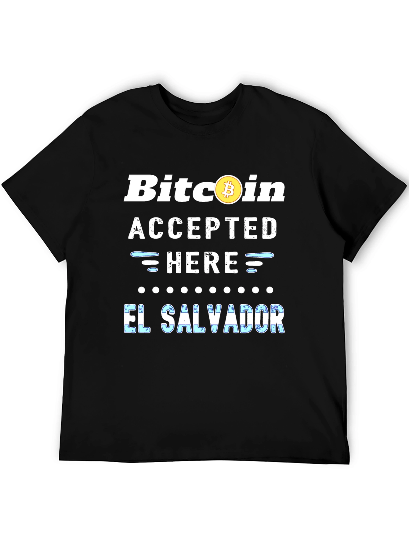 Bitcoin Accepted Here El Salvador T-Shirt