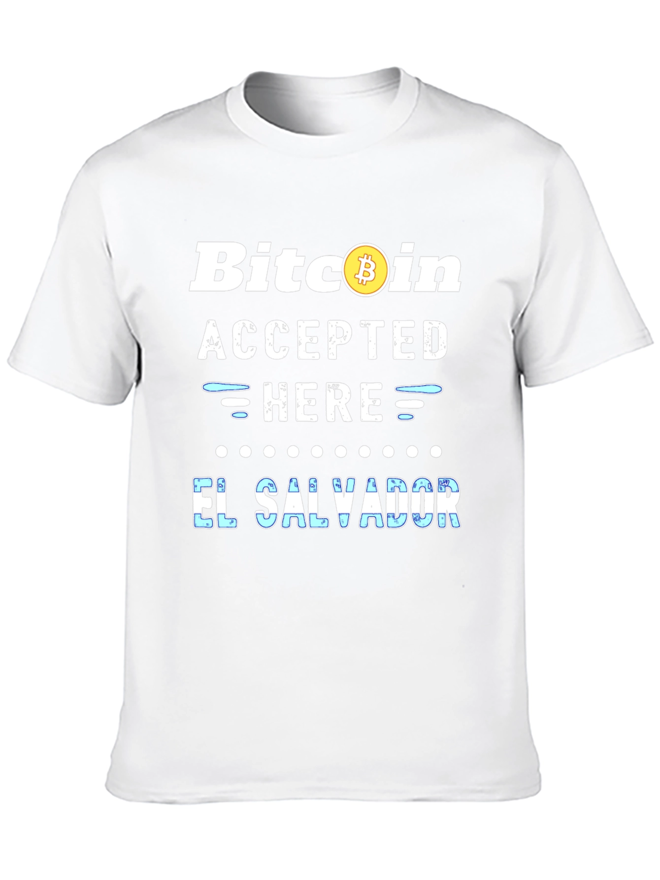 Bitcoin Accepted Here El Salvador T-Shirt