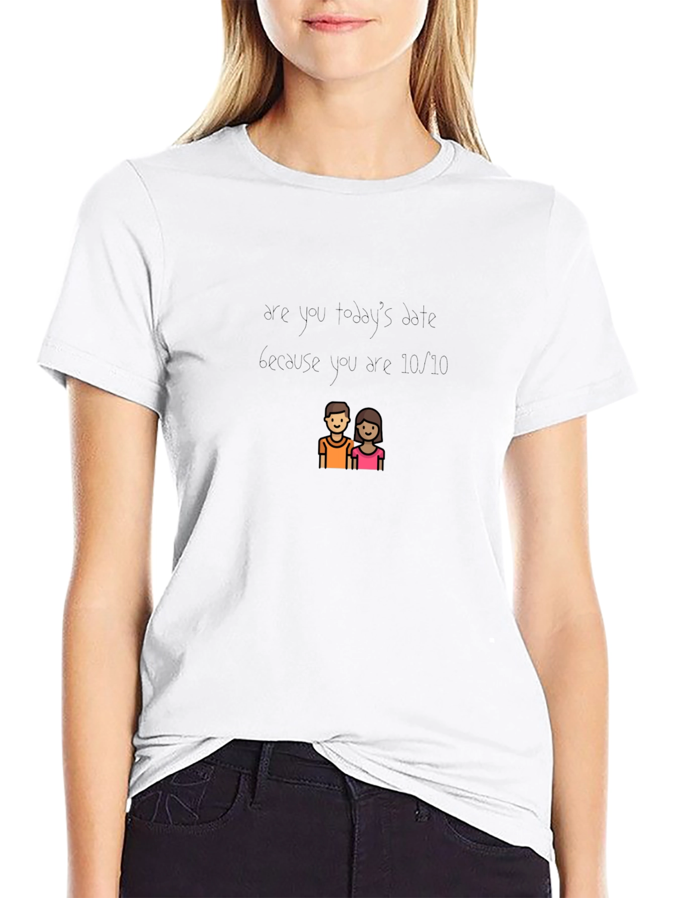 10/10 Date T-Shirt - Perfect for Valentines Day!