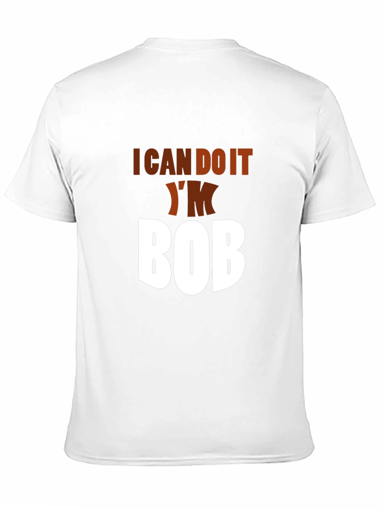 I Can Do It Im Bob Black Graphic Tee