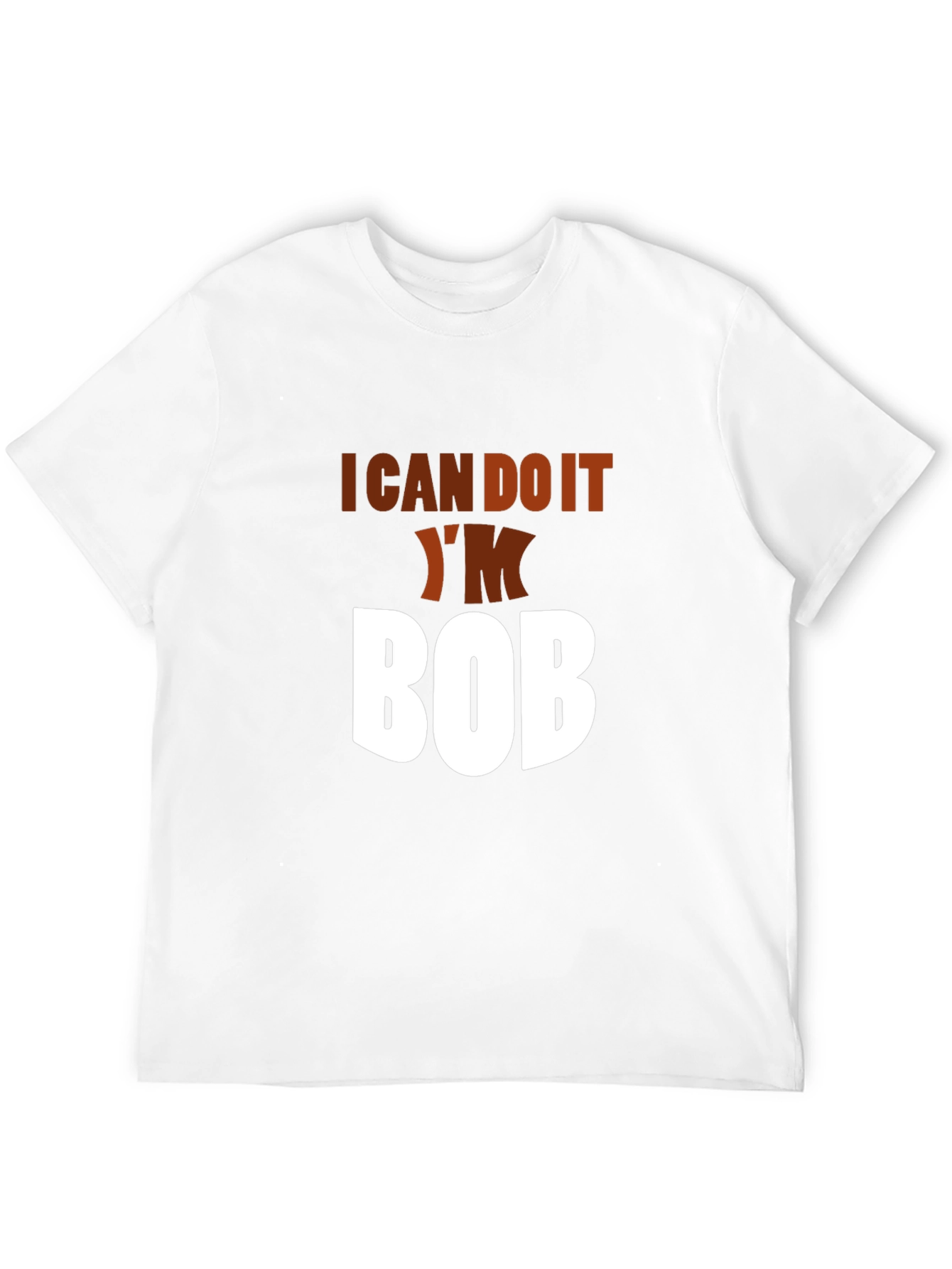 I Can Do It Im Bob Black Graphic Tee