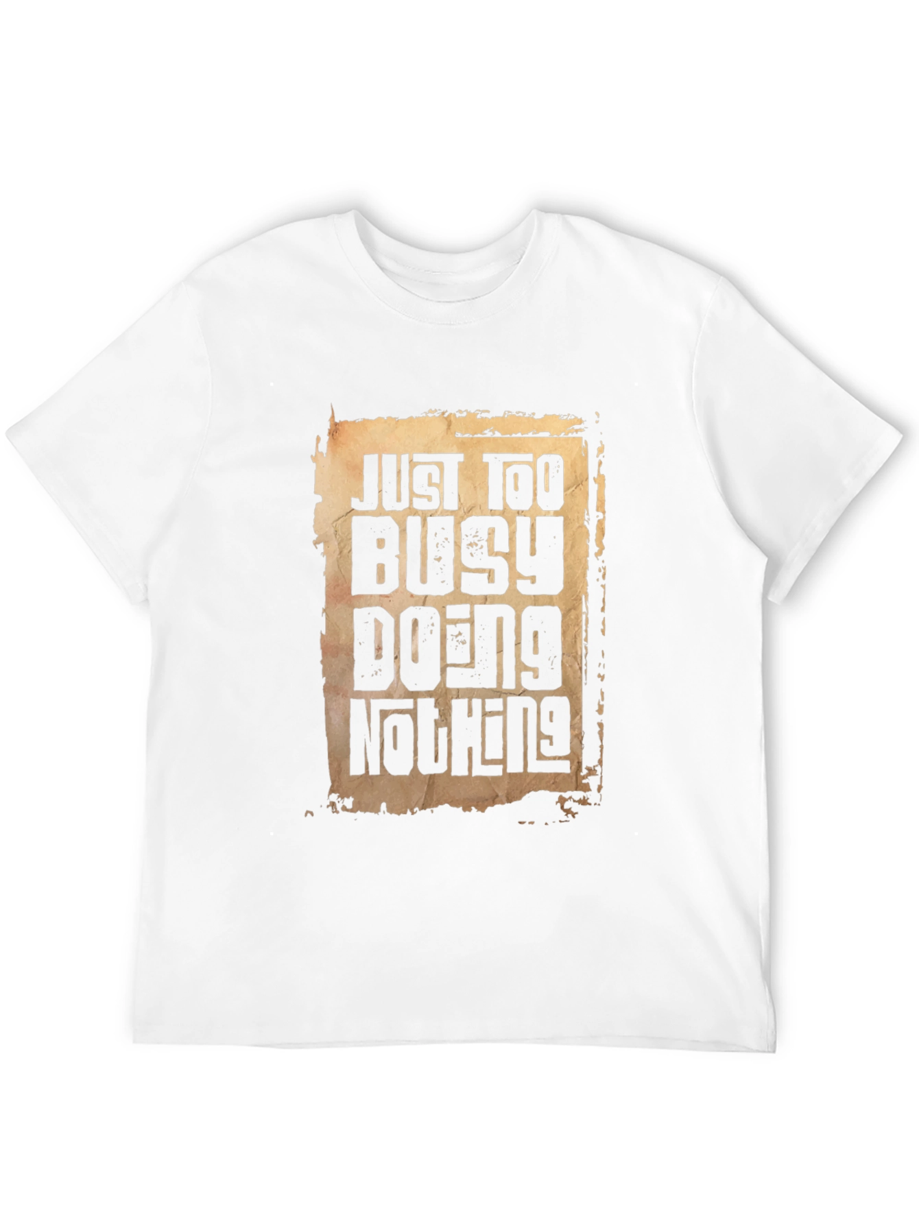 Just Too Busy Doing Nothing Graphic T-Shirt
