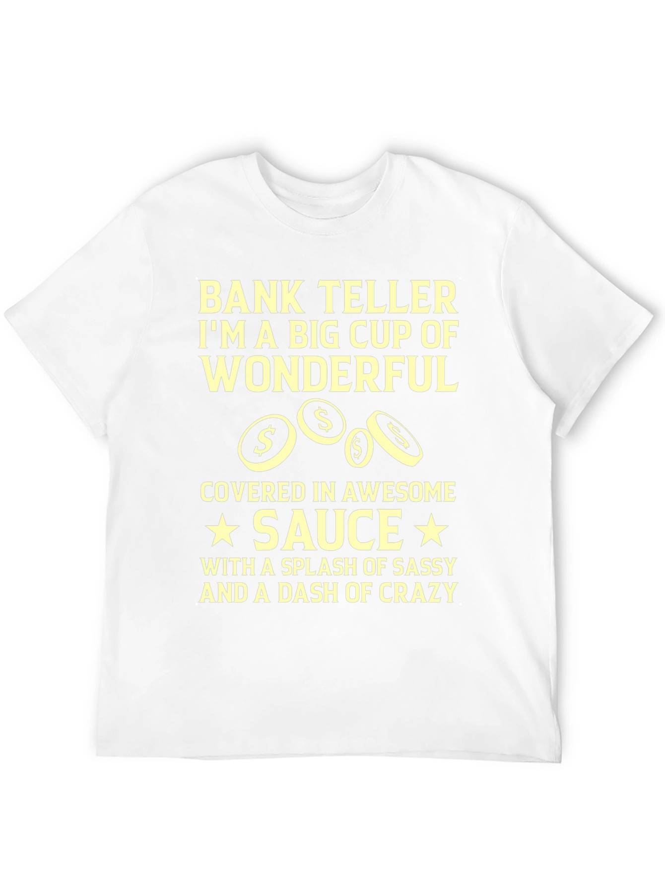 Bank Teller Wonderful Funny T-Shirt