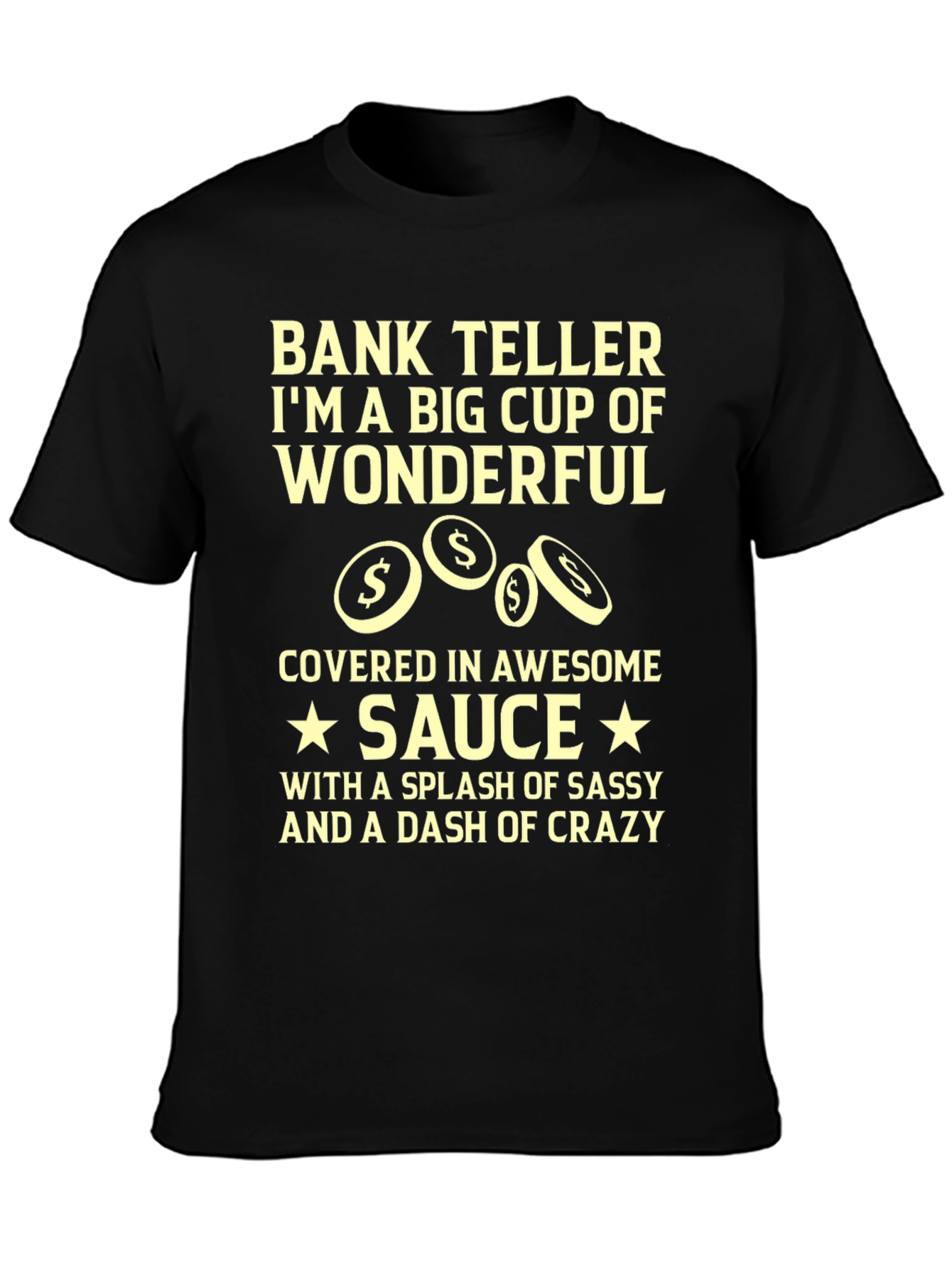 Bank Teller Wonderful Funny T-Shirt