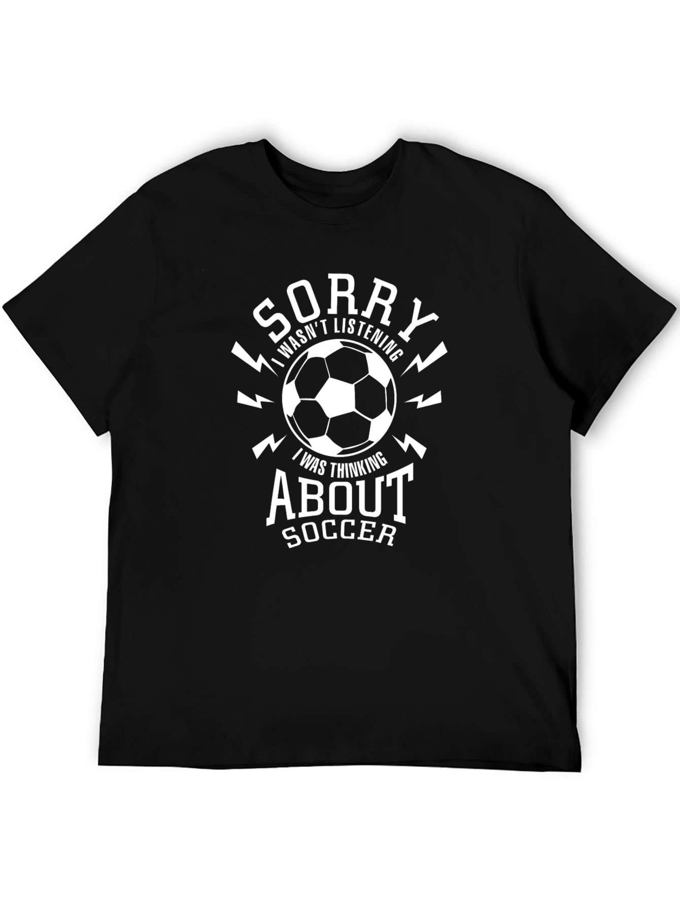 Sorry Thinking About Soccer T-Shirt