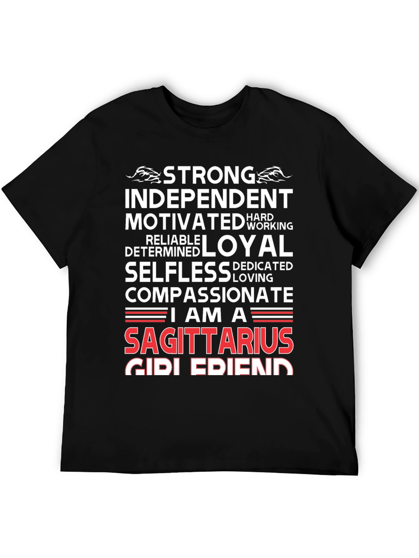 Sagittarius Zodiac T-Shirt - Strong Independent Loyal
