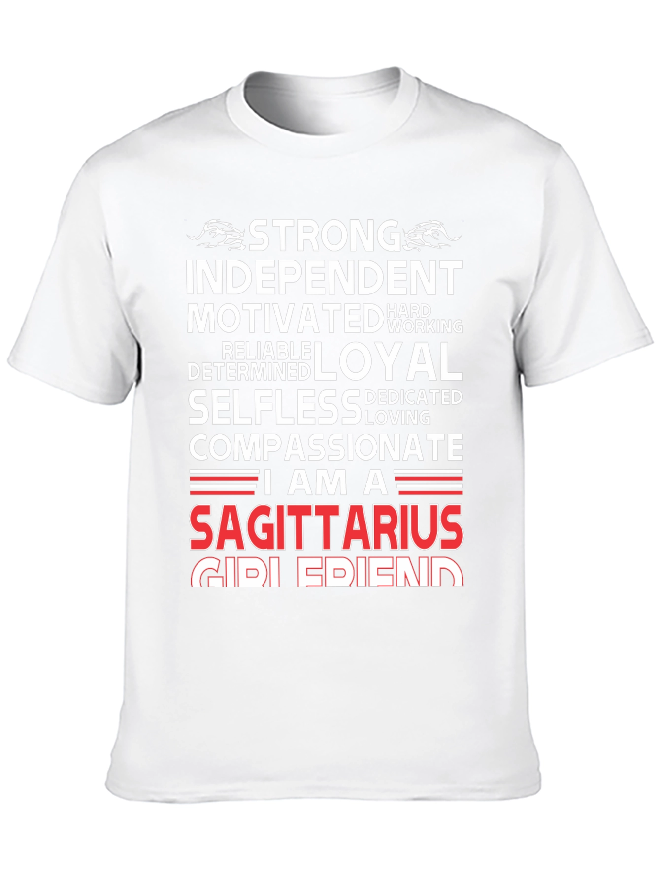 Sagittarius Zodiac T-Shirt - Strong Independent Loyal