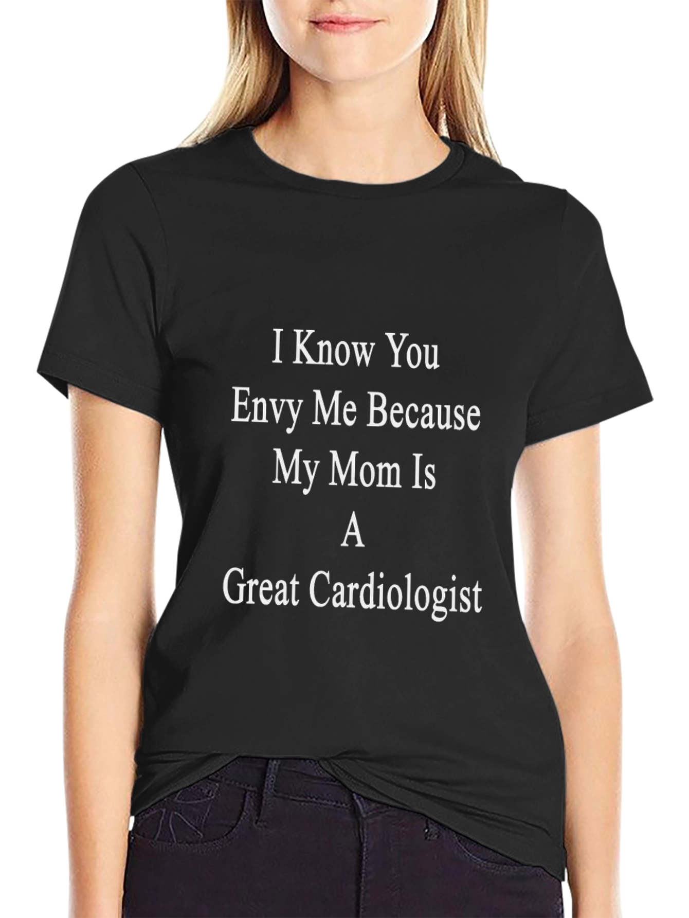 Envy My Mom Cardiologist Tee - Funny Novelty Gift
