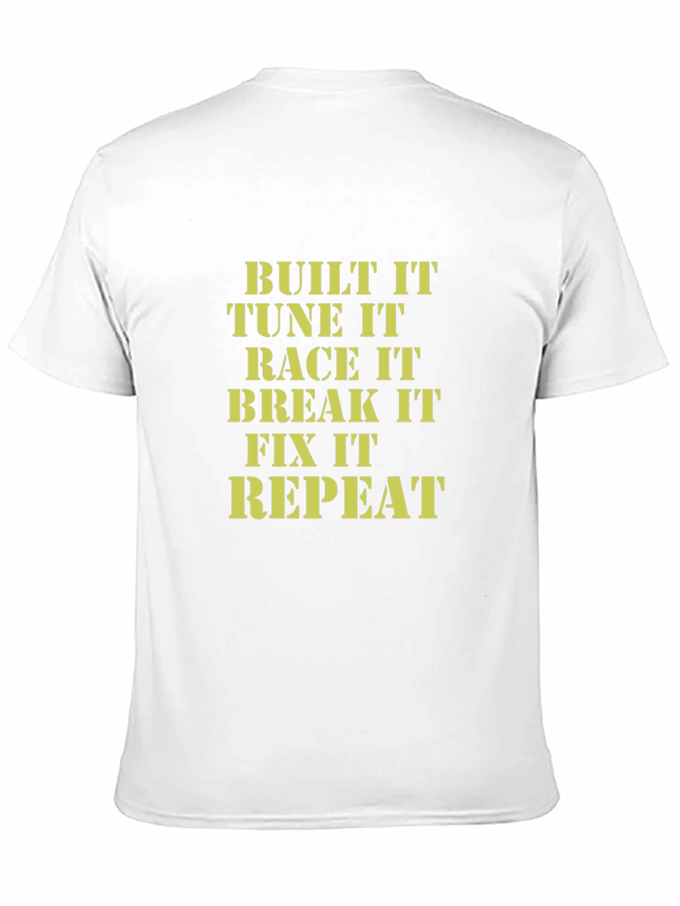 Built It Tune It Race It T-Shirt