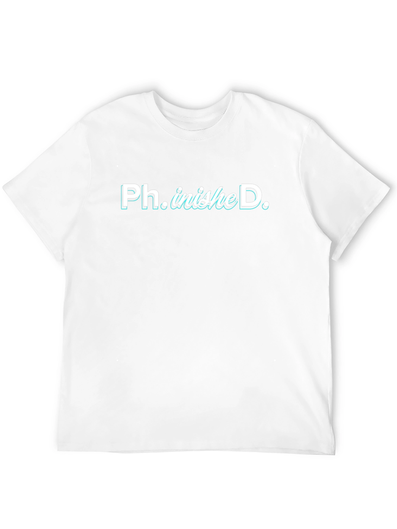 Ph.inisheD. PhD Graduation T-Shirt